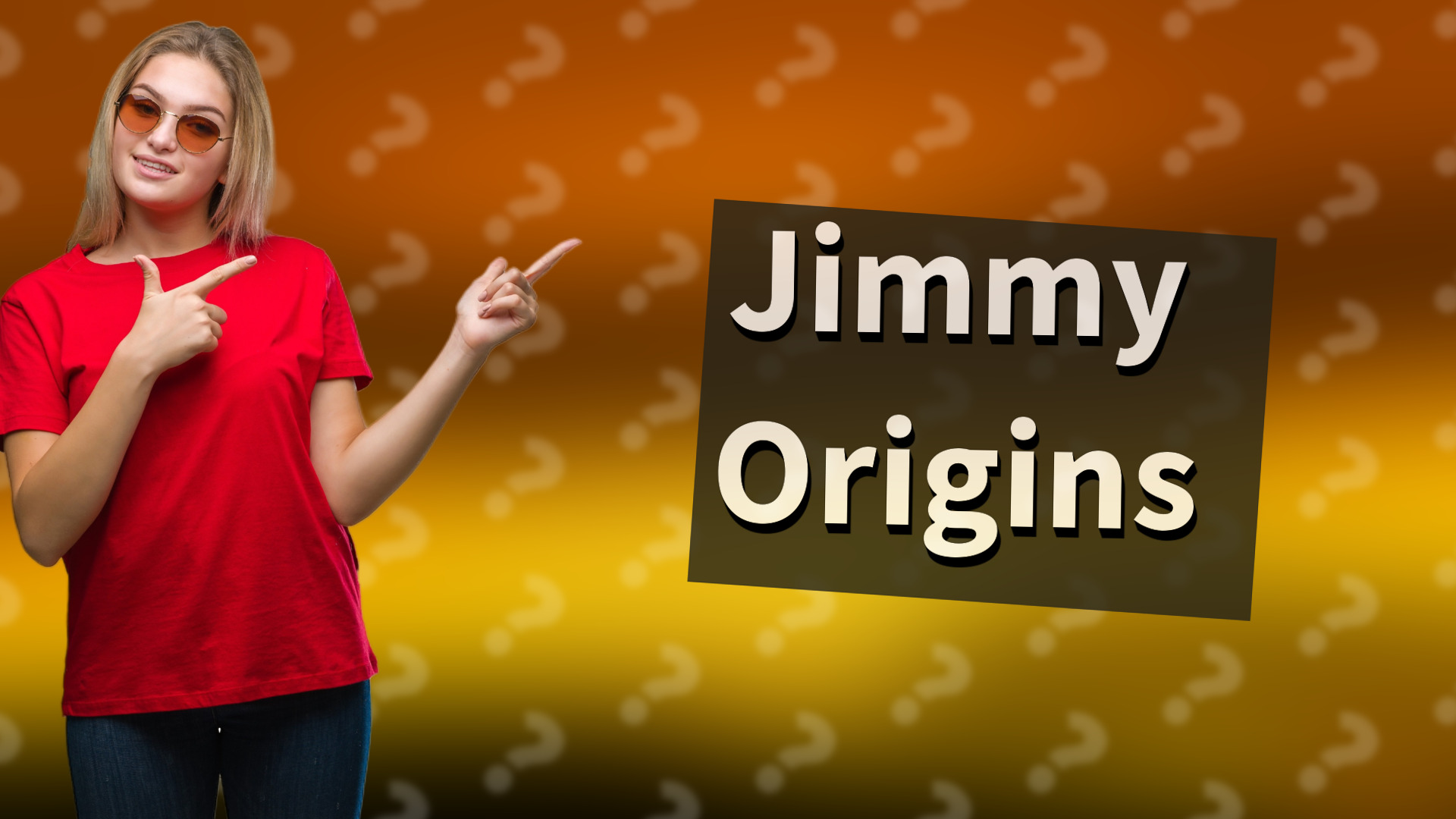 Jimmy Origins
