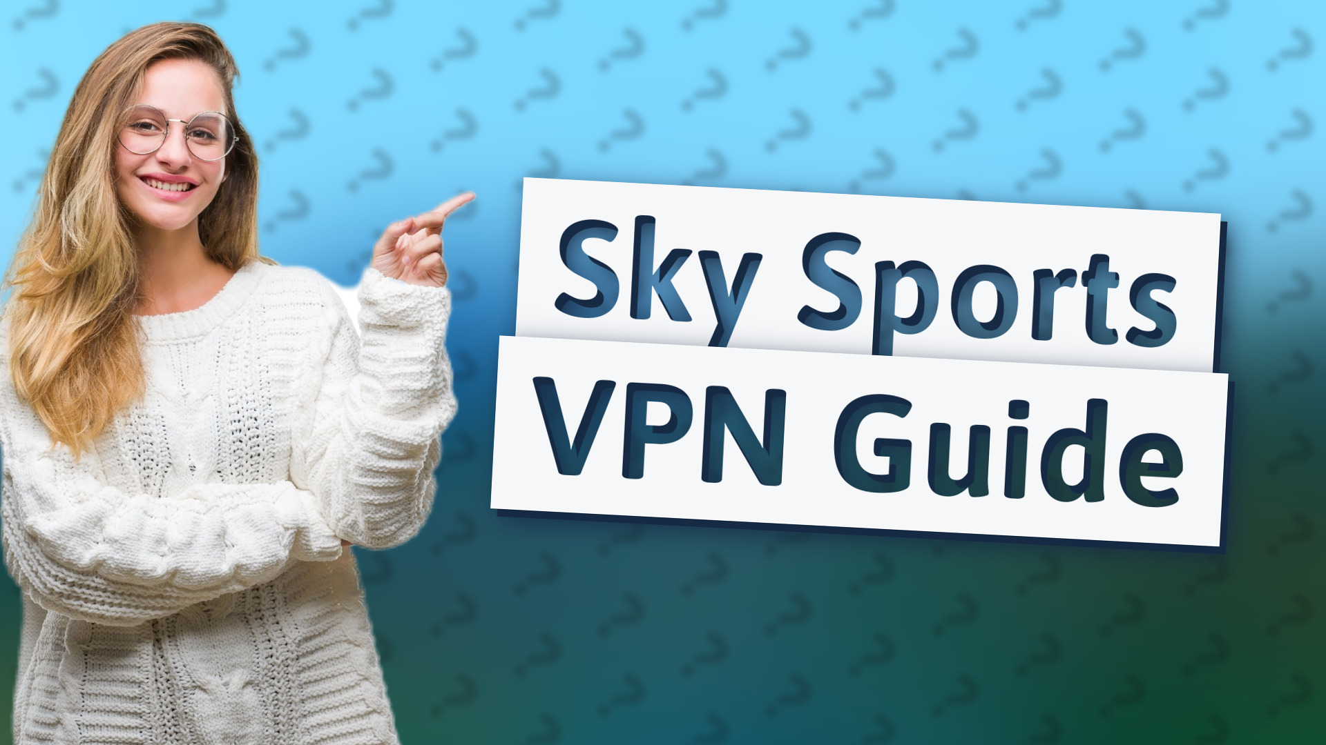 Sky Sports VPN Guide