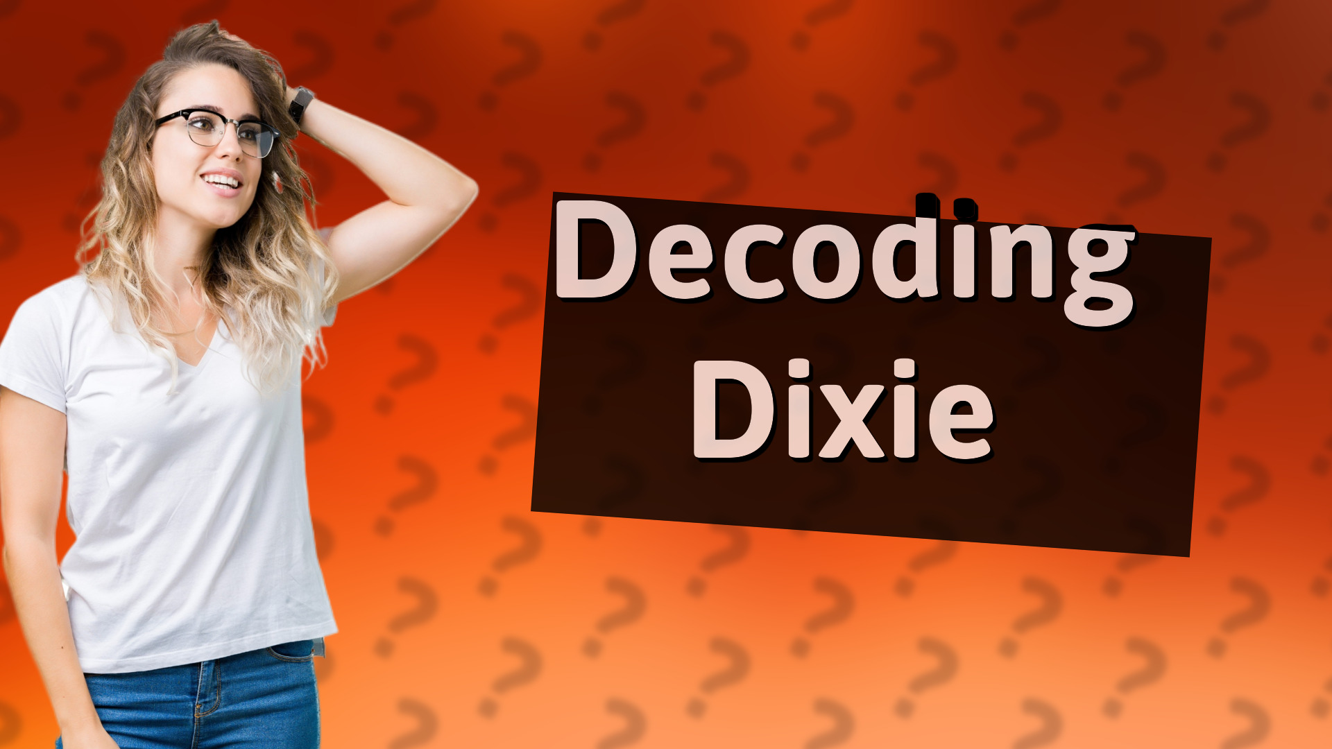 Decoding Dixie