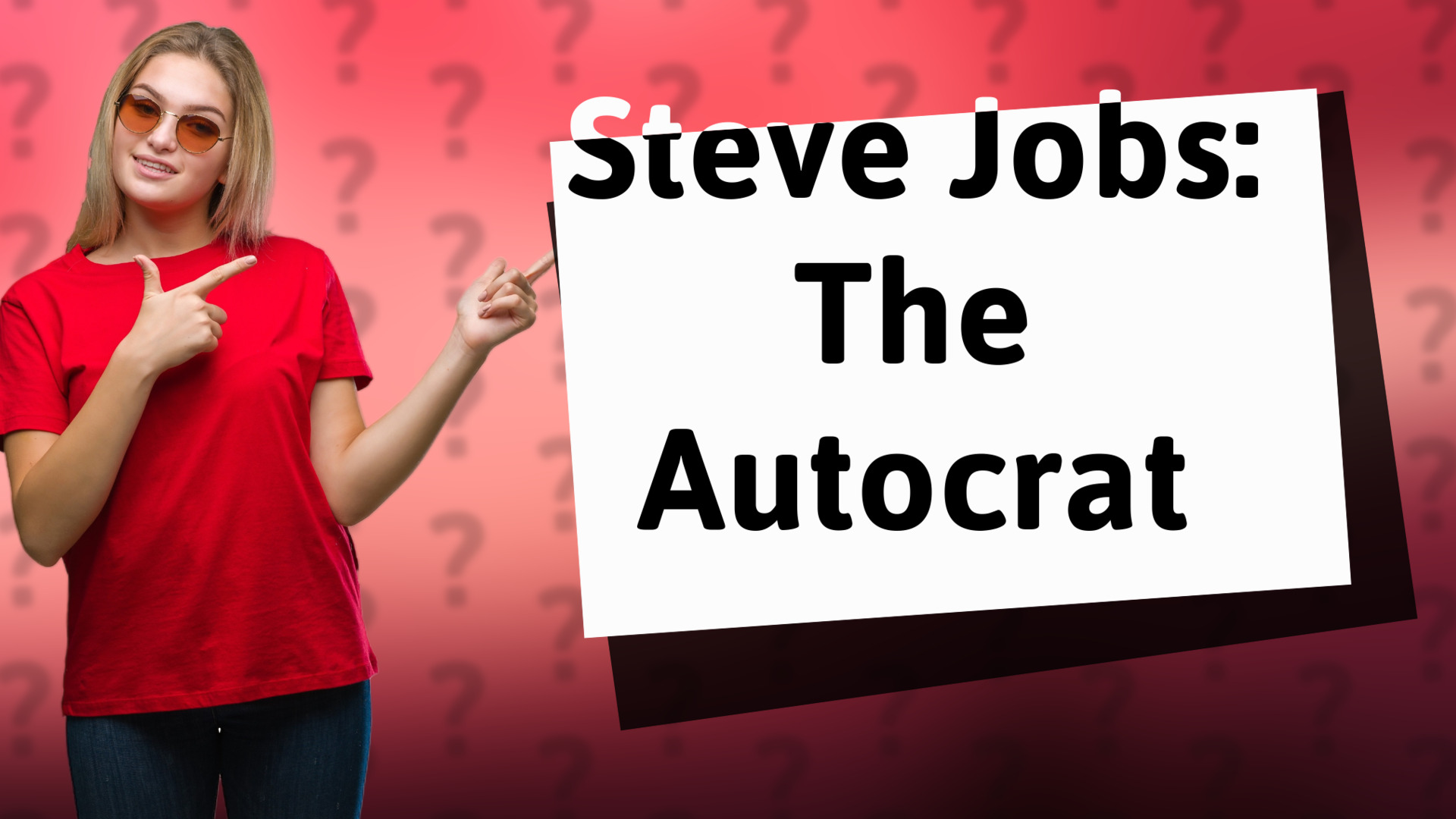 Steve Jobs: The Autocrat