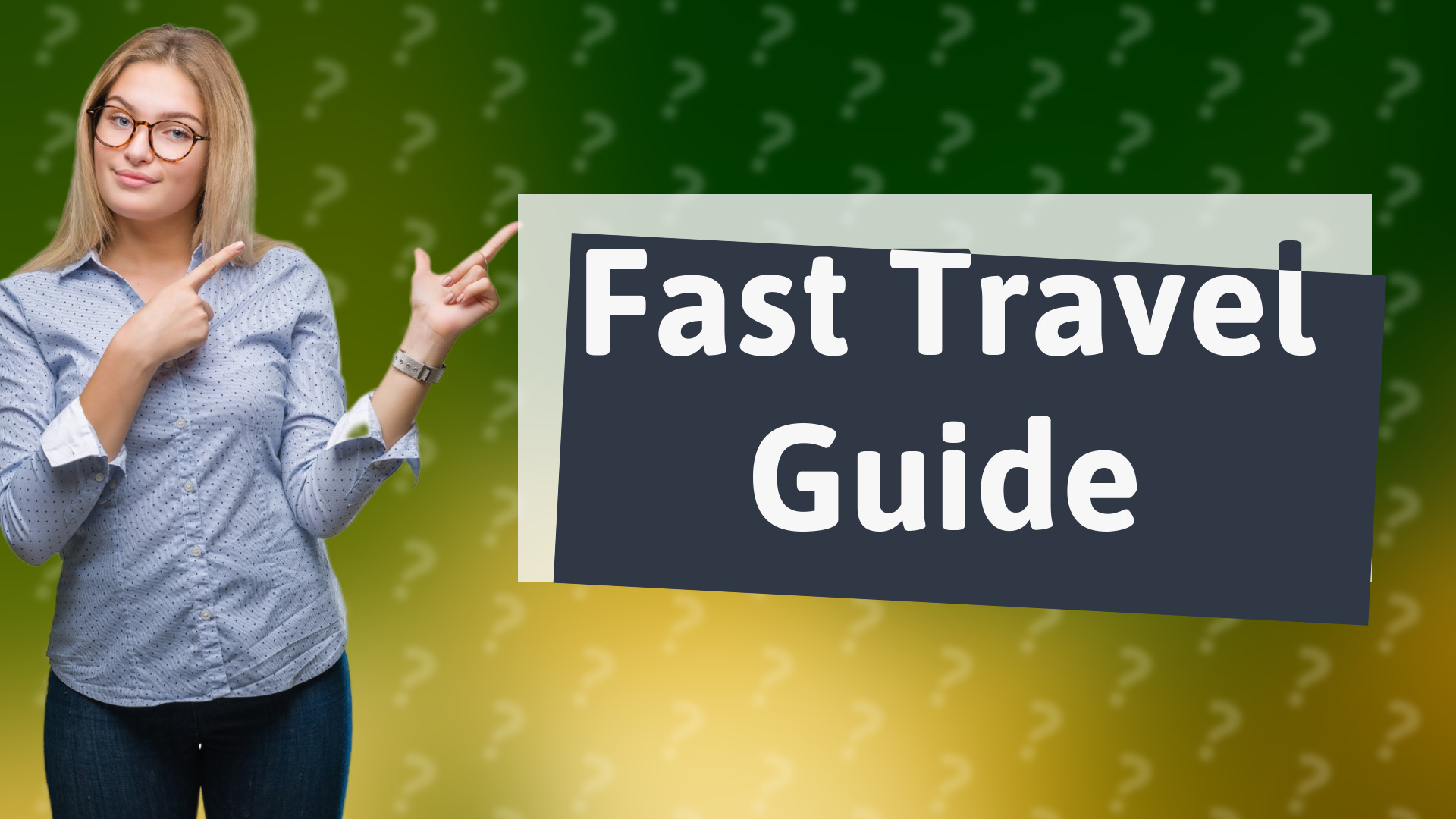 Fast Travel Guide