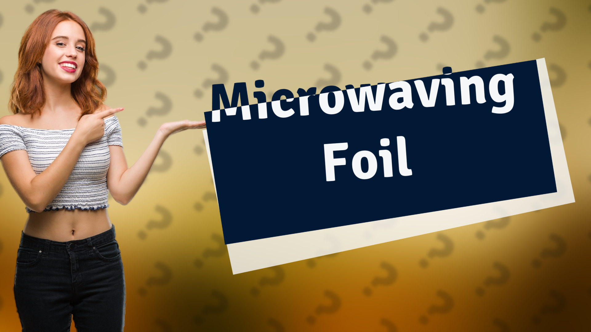 Microwaving Foil