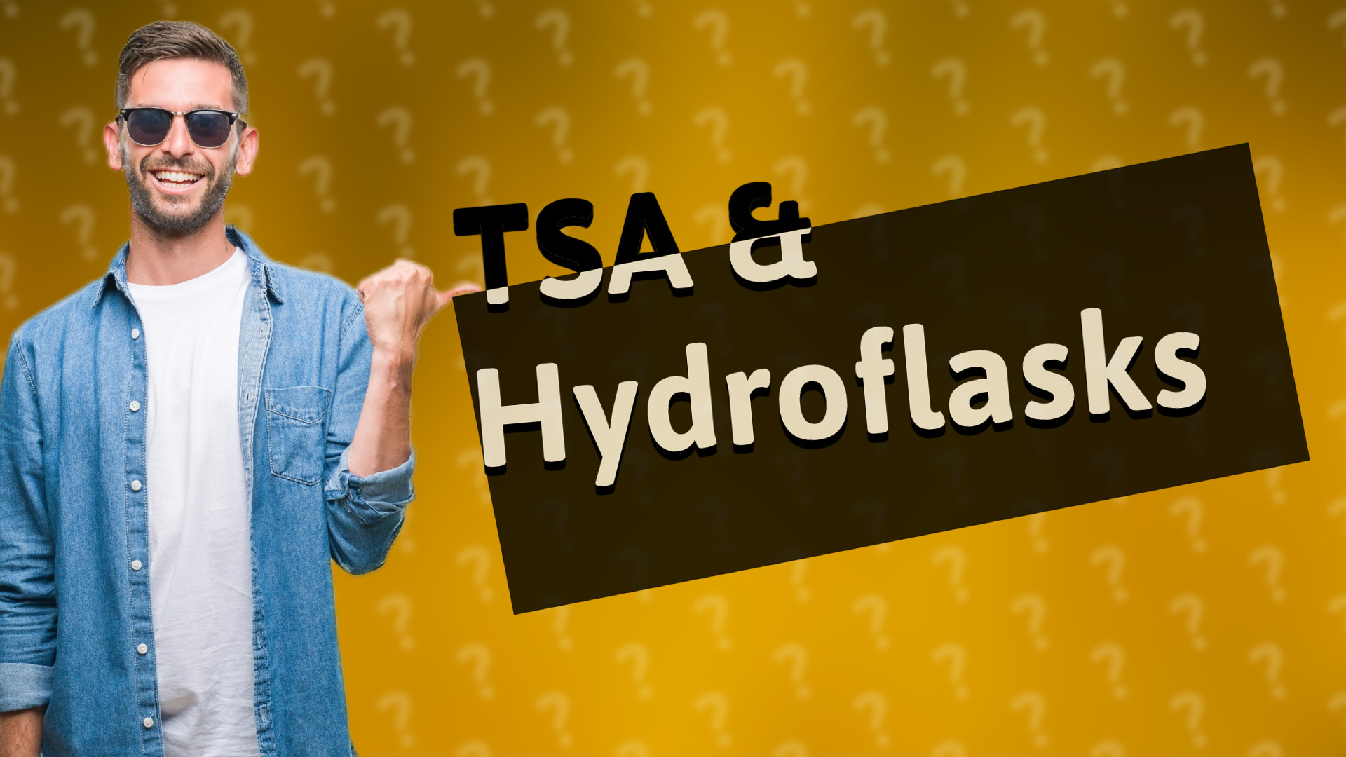 TSA & Hydroflasks