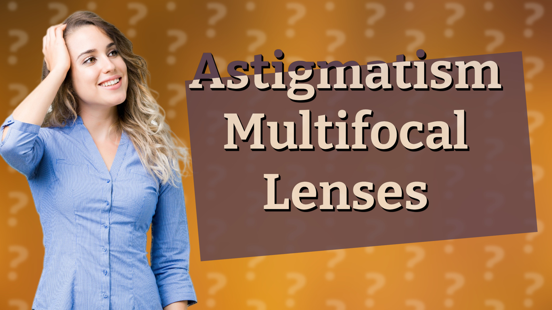 Astigmatism Multifocal Lenses