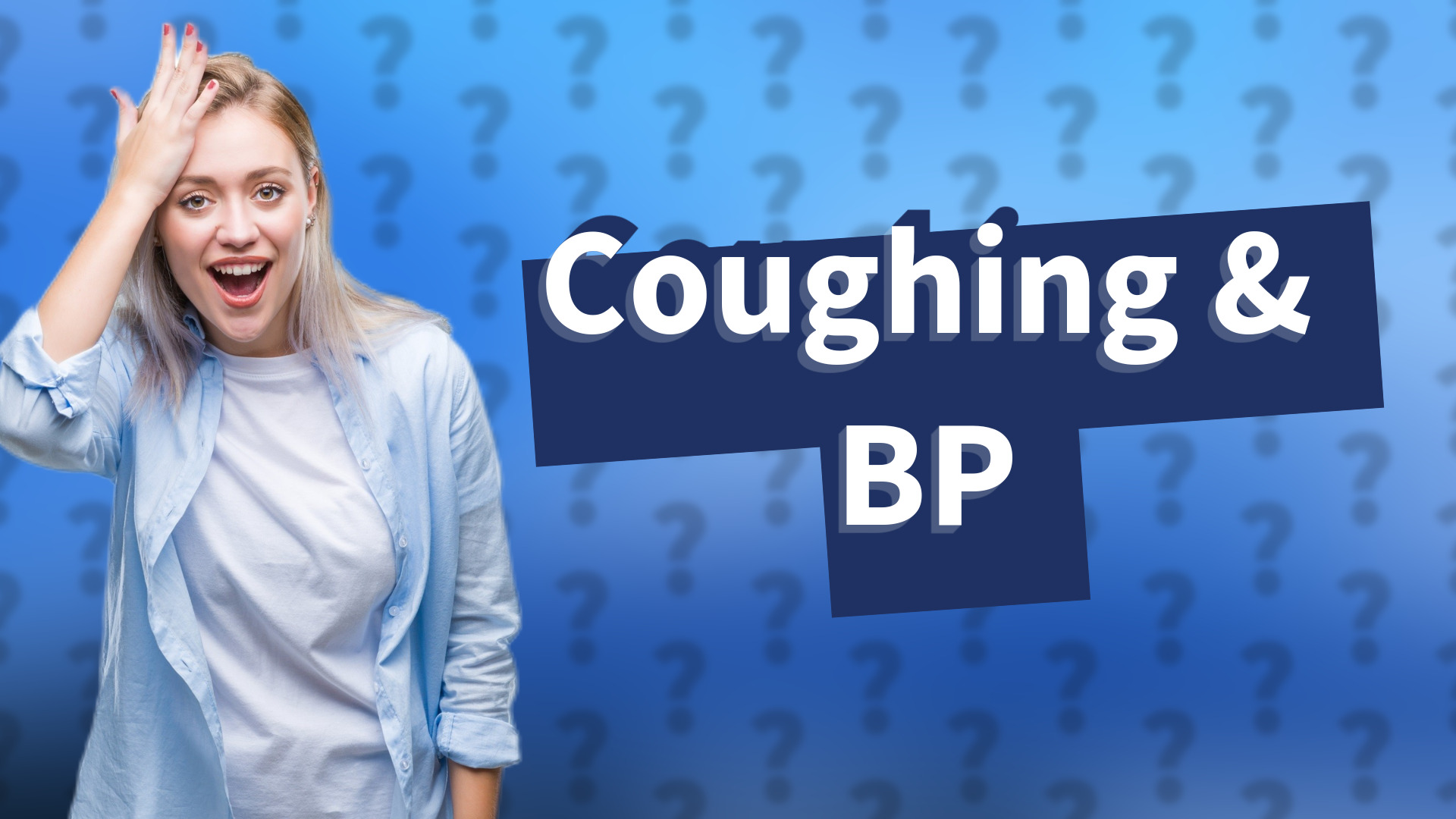 Coughing & BP