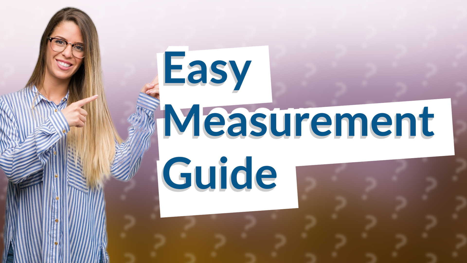 Easy Measurement Guide