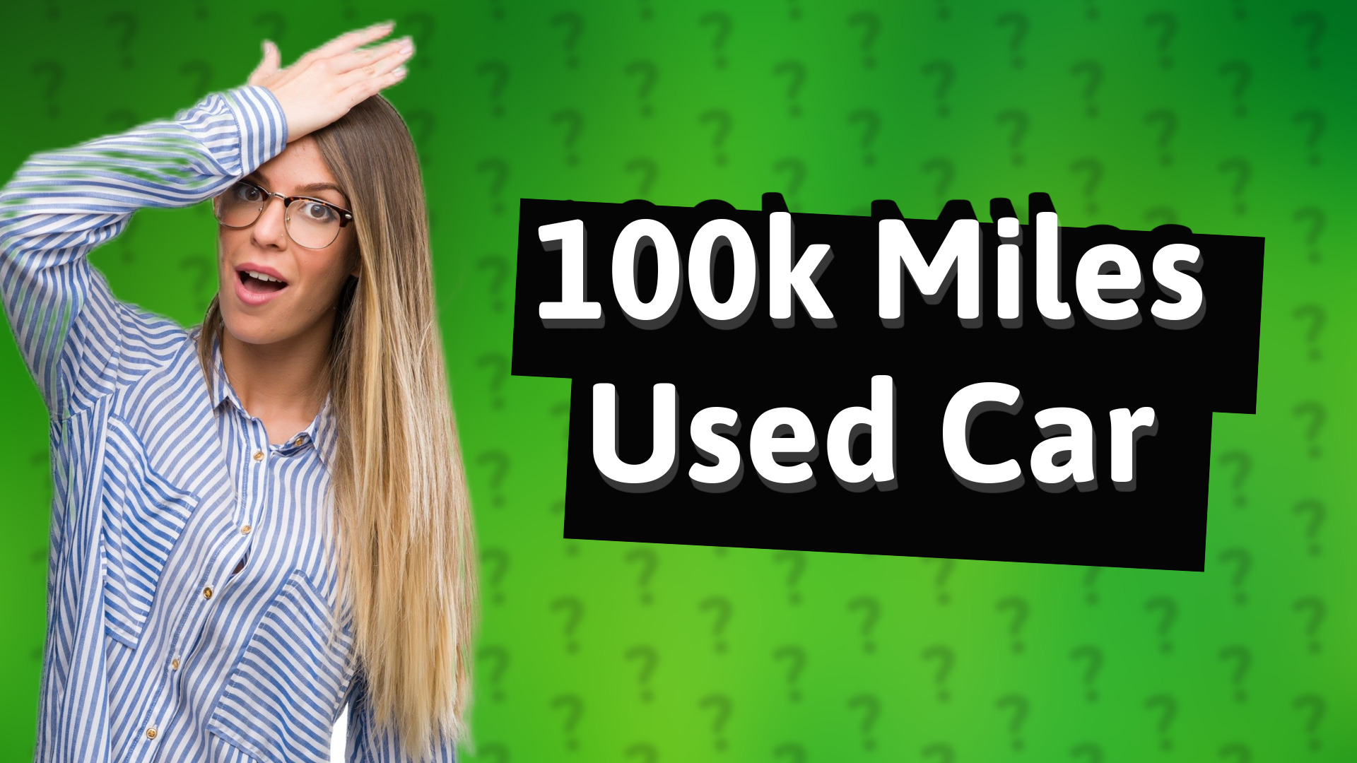 100k Miles Used Car