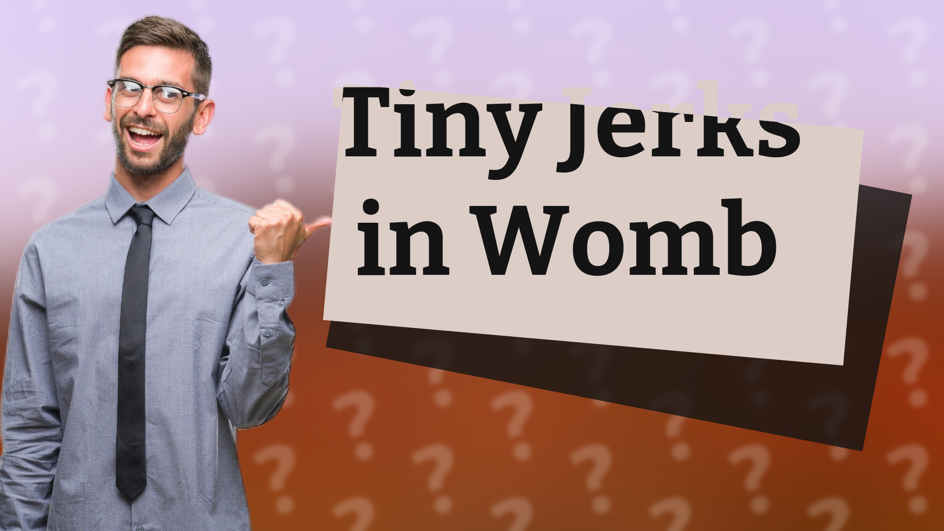Tiny Jerks in Womb