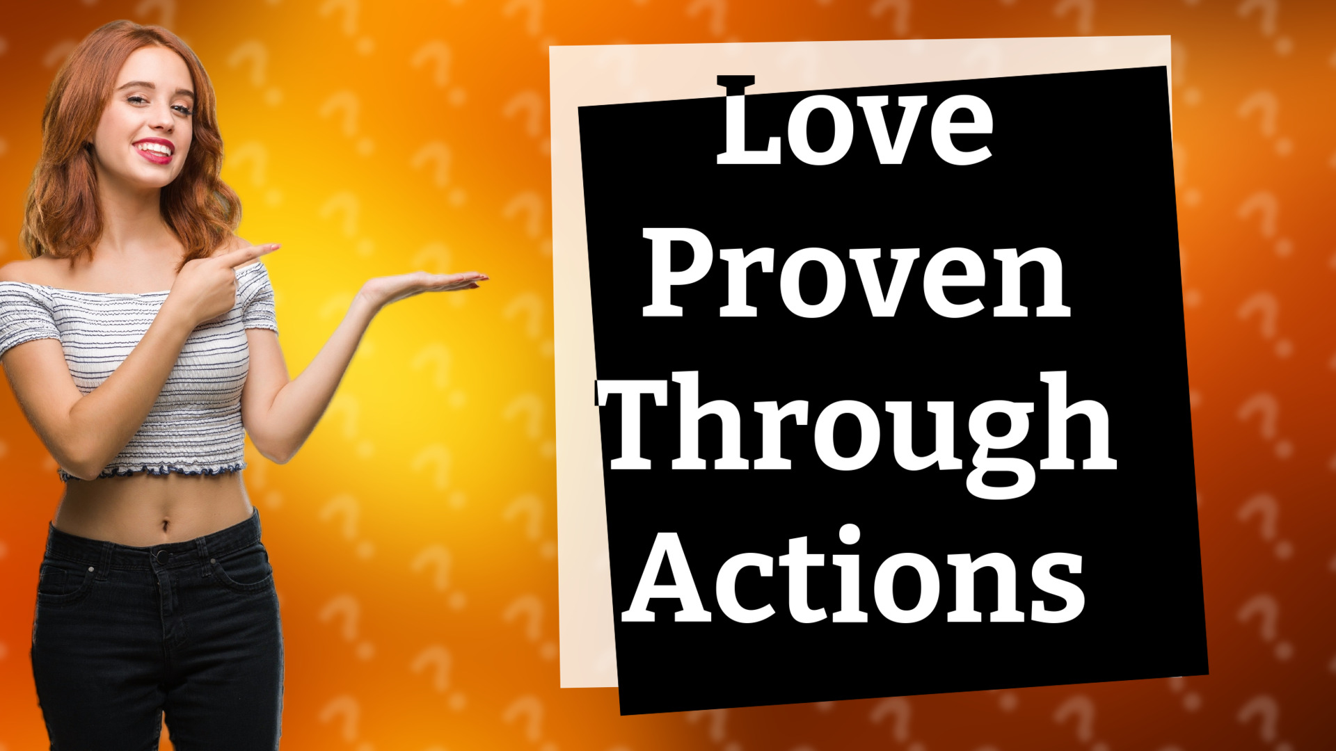 Love Proven Through Actions