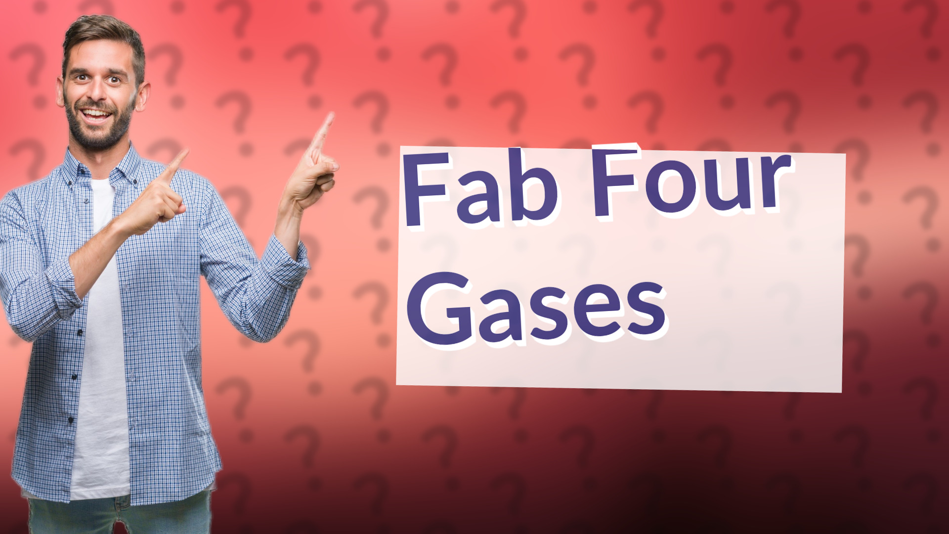 Fab Four Gases