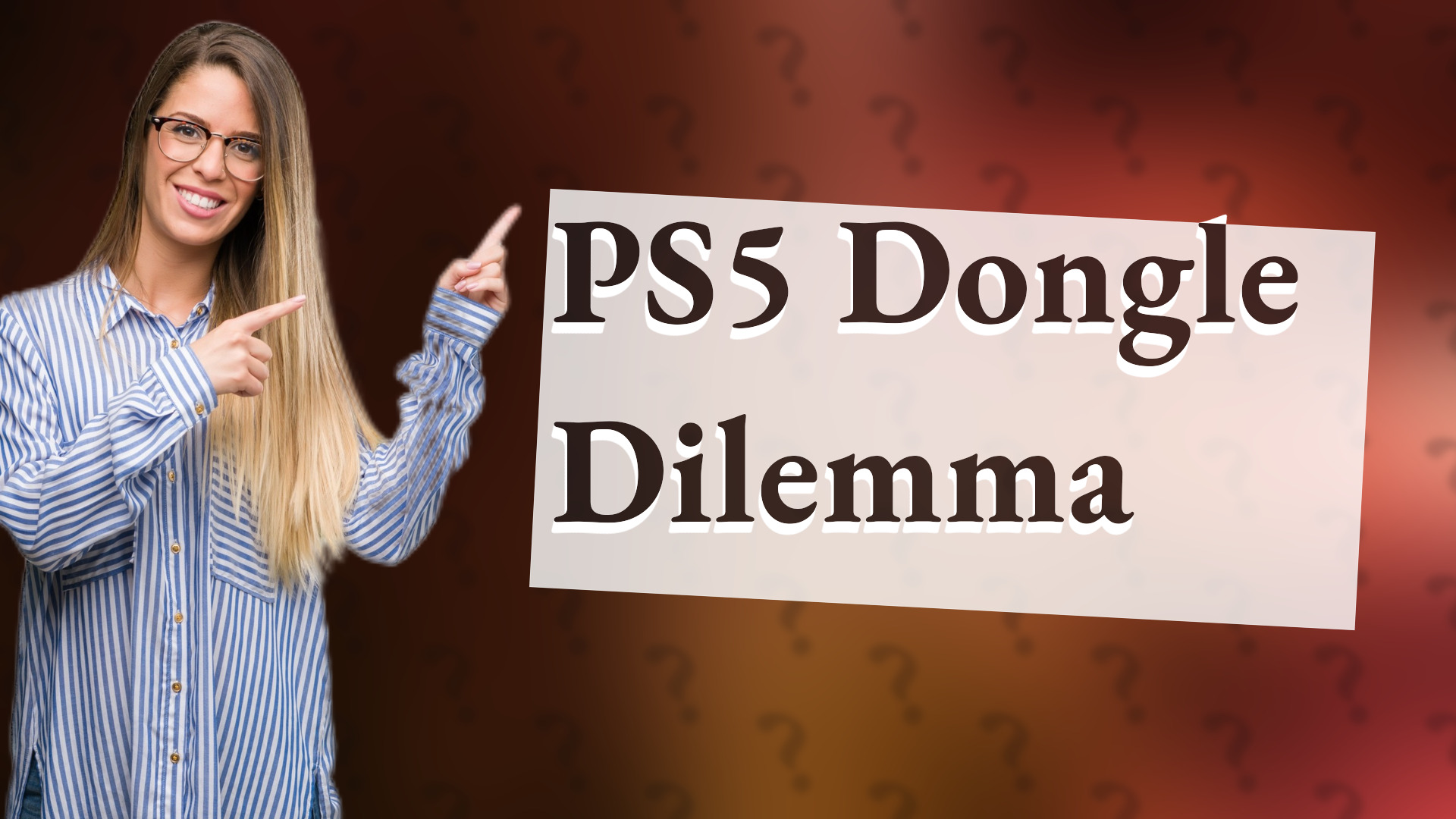 PS5 Dongle Dilemma