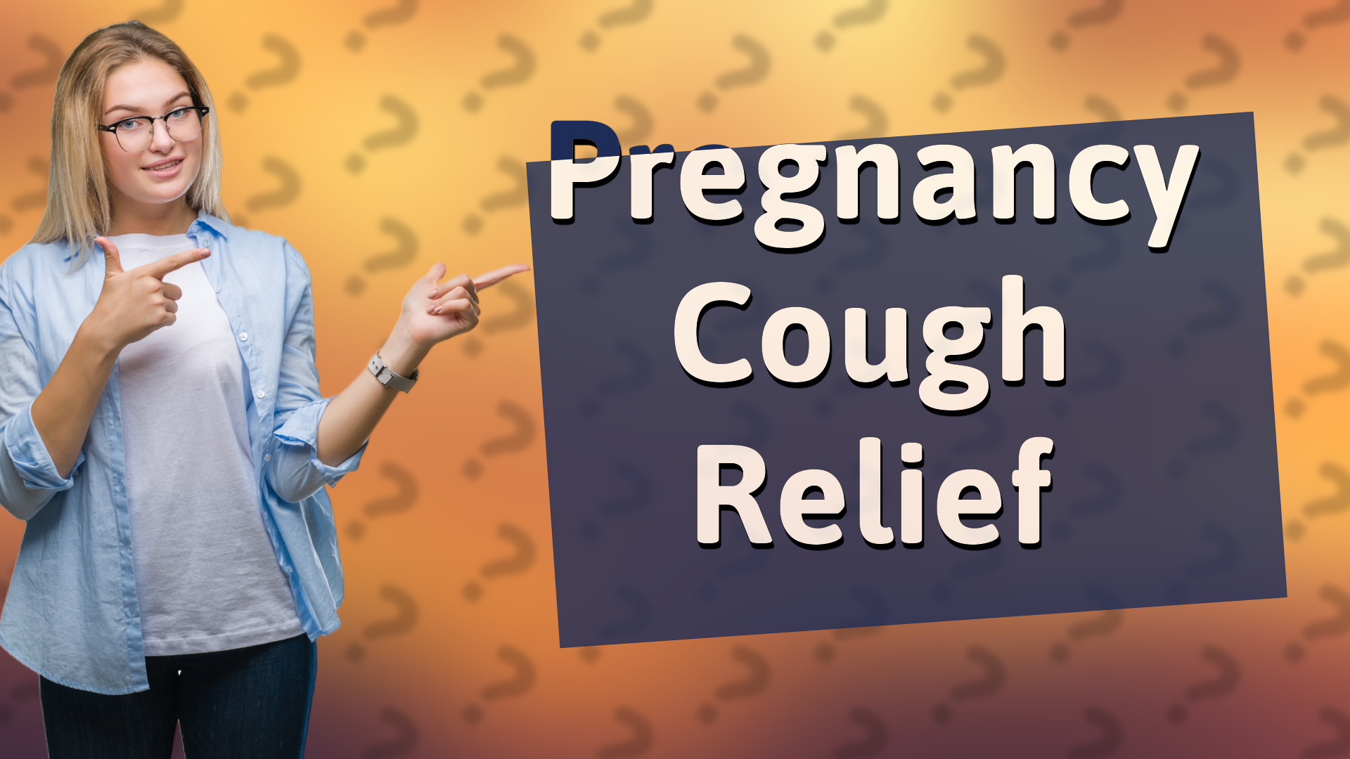 Pregnancy Cough Relief