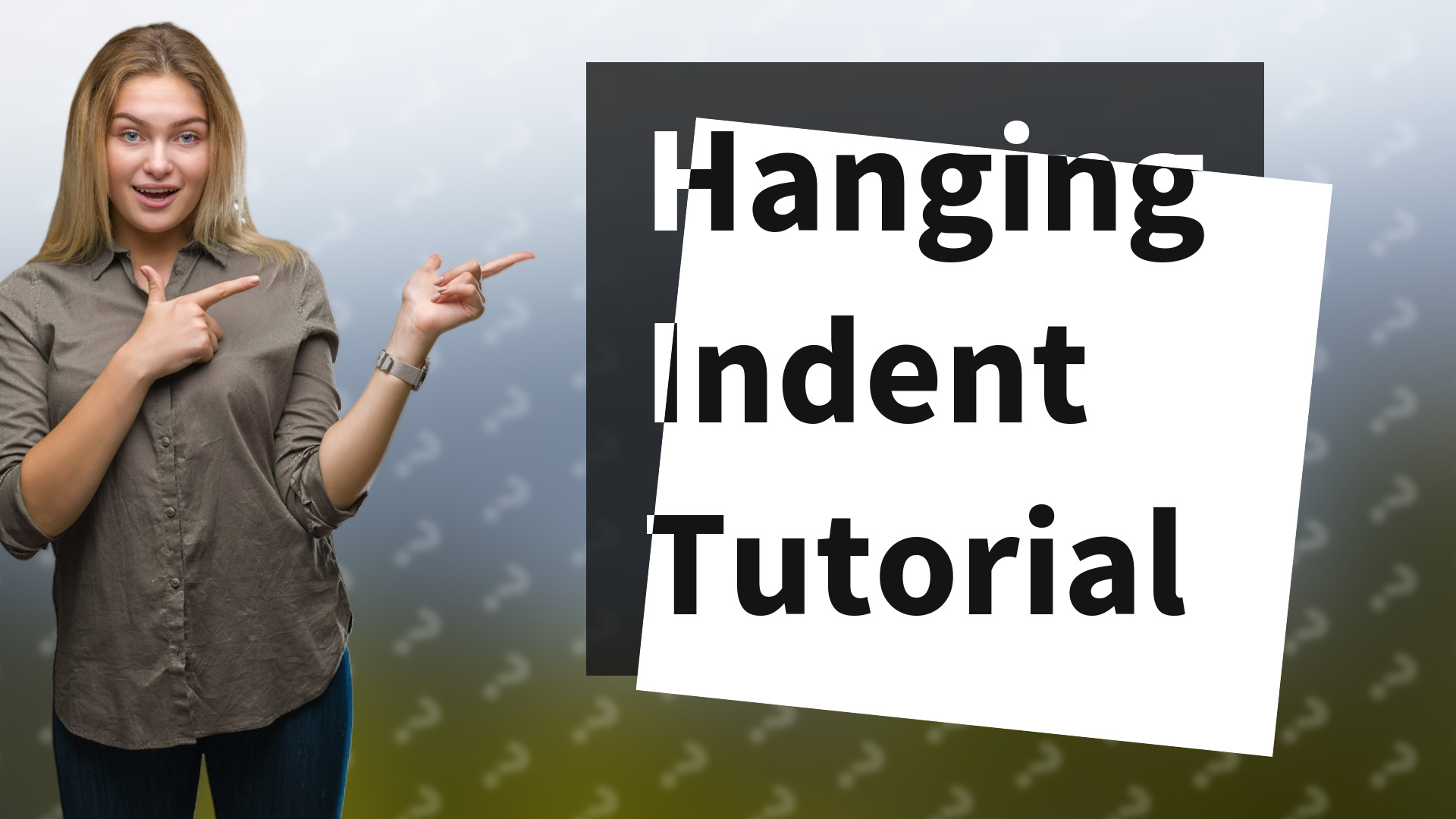 Hanging Indent Tutorial