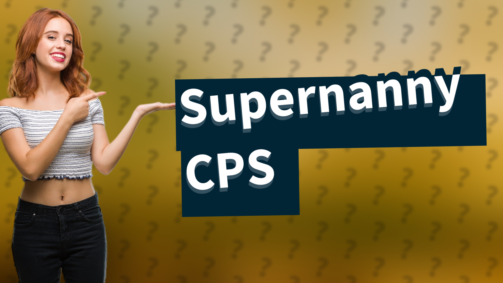 Supernanny CPS