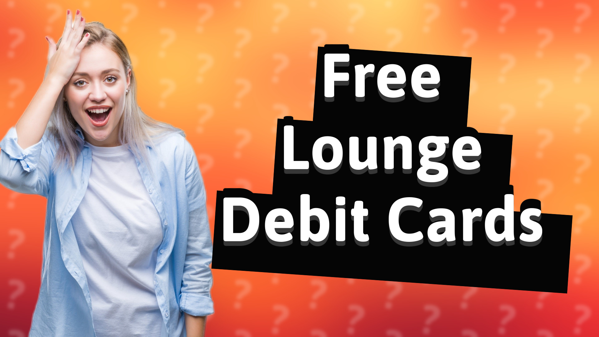Free Lounge Debit Cards