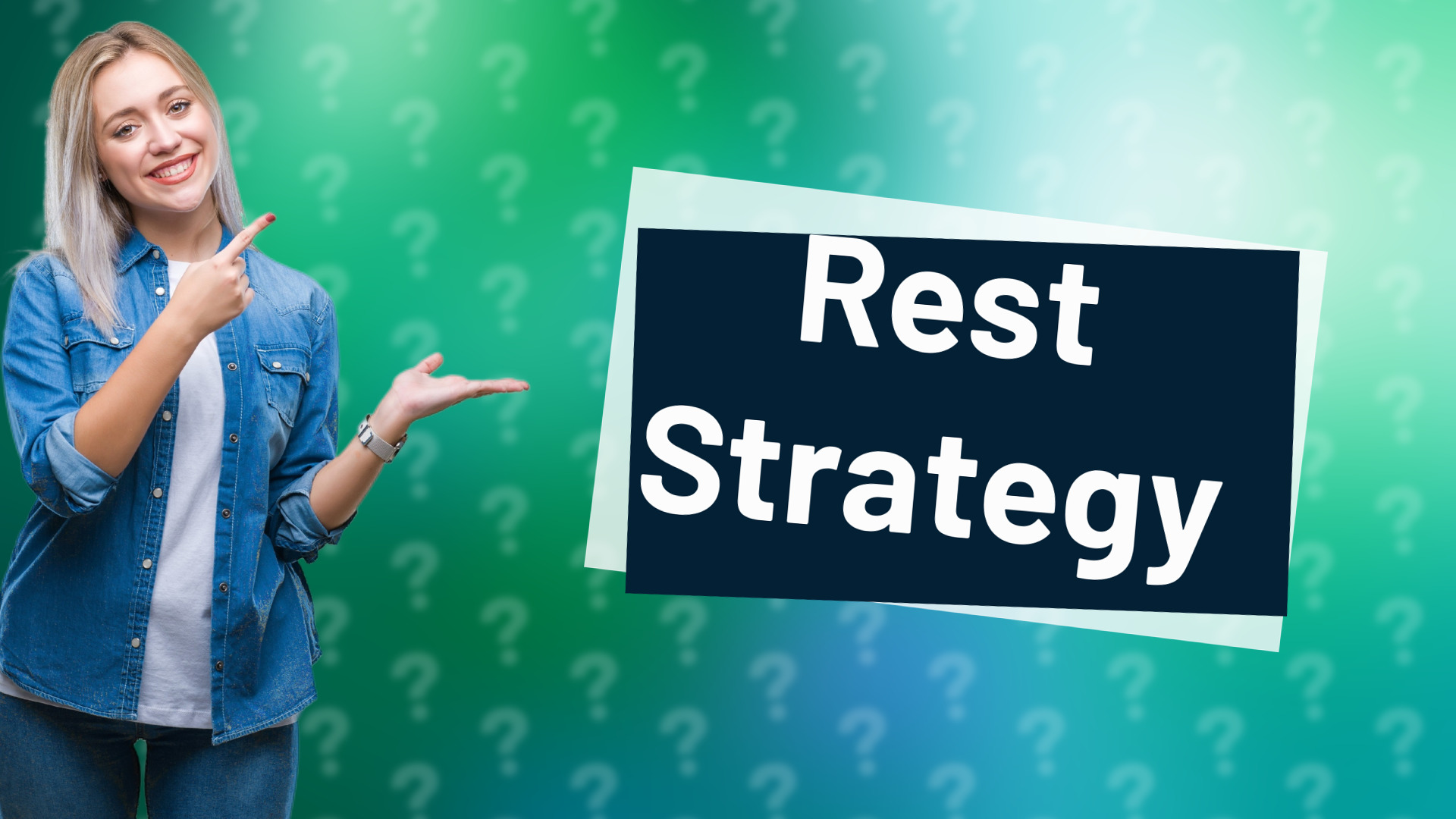 Rest Strategy