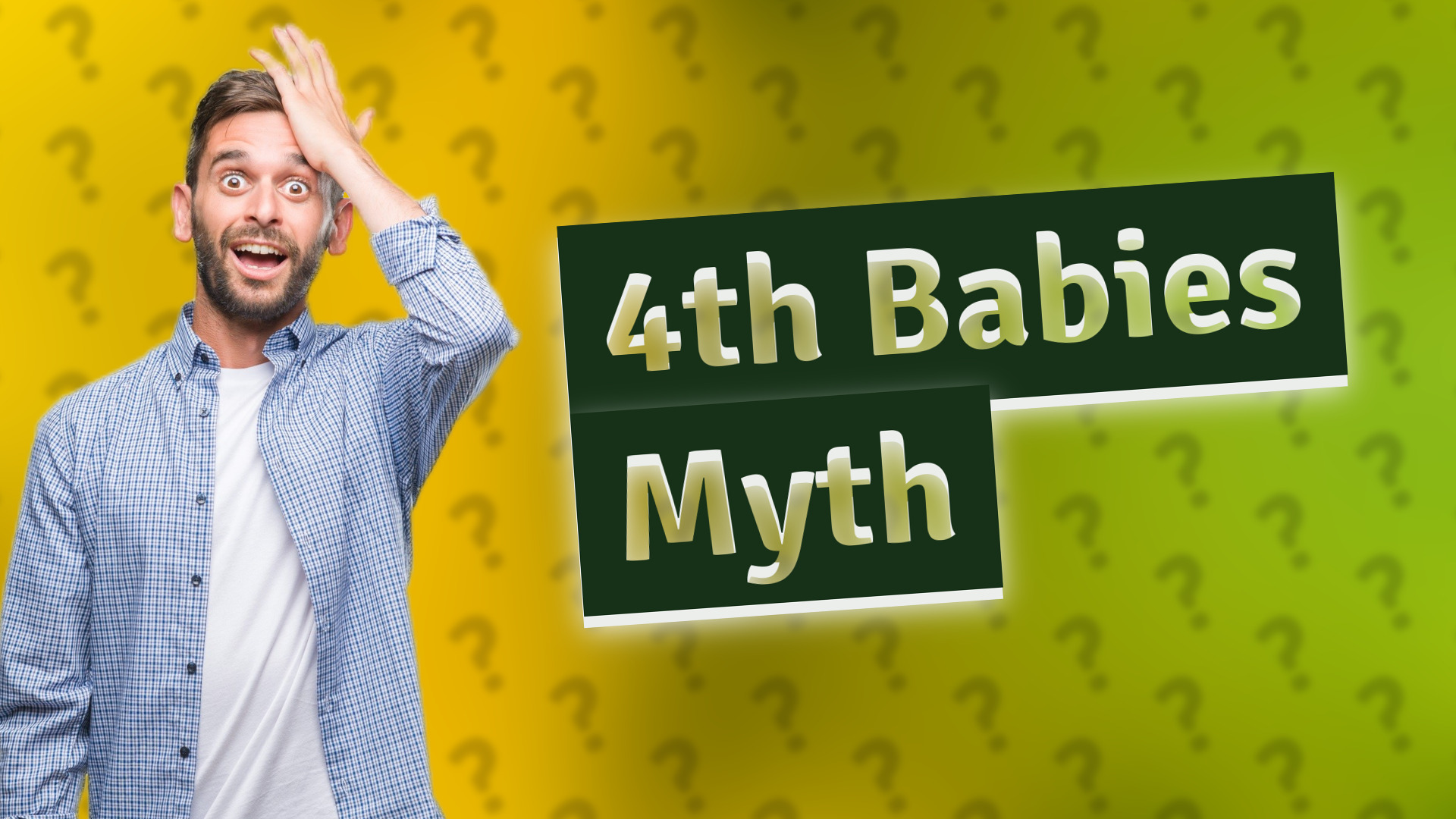 4th Babies Myth