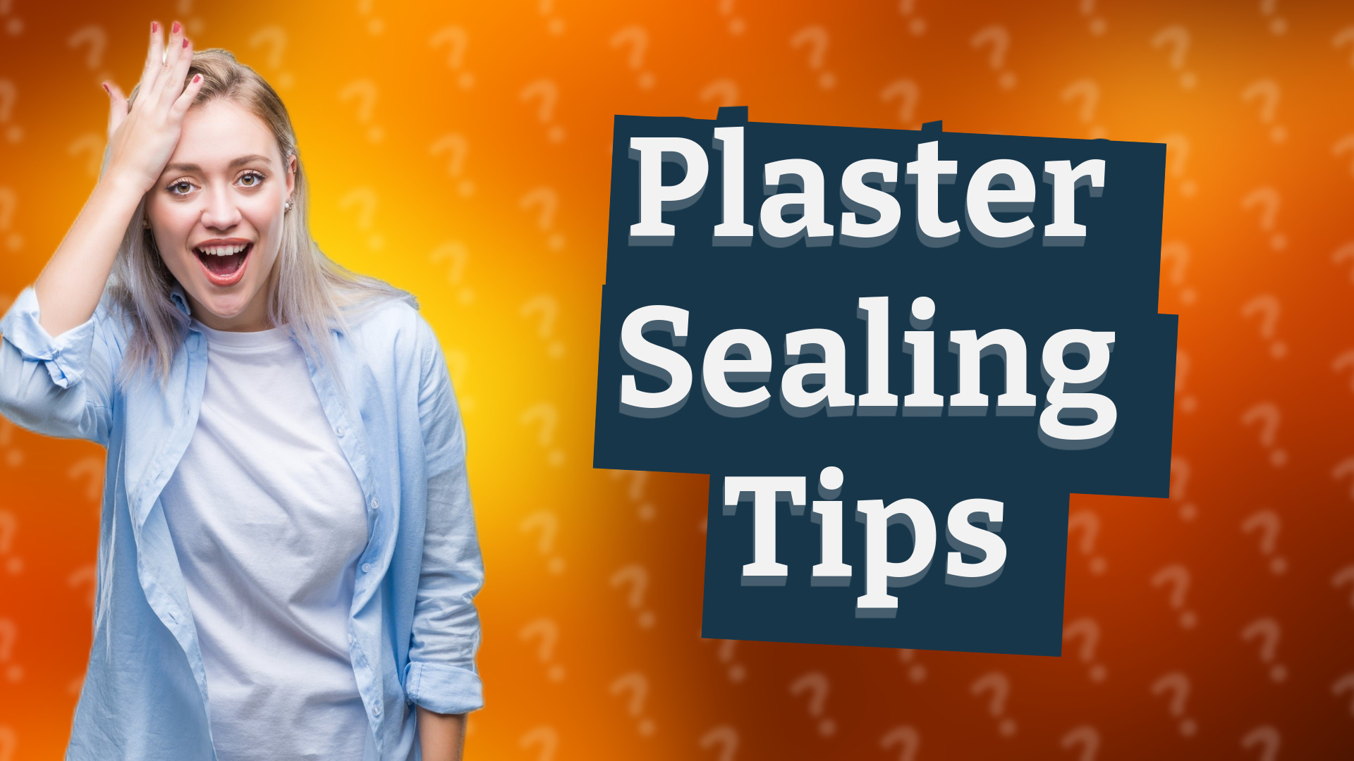 Plaster Sealing Tips