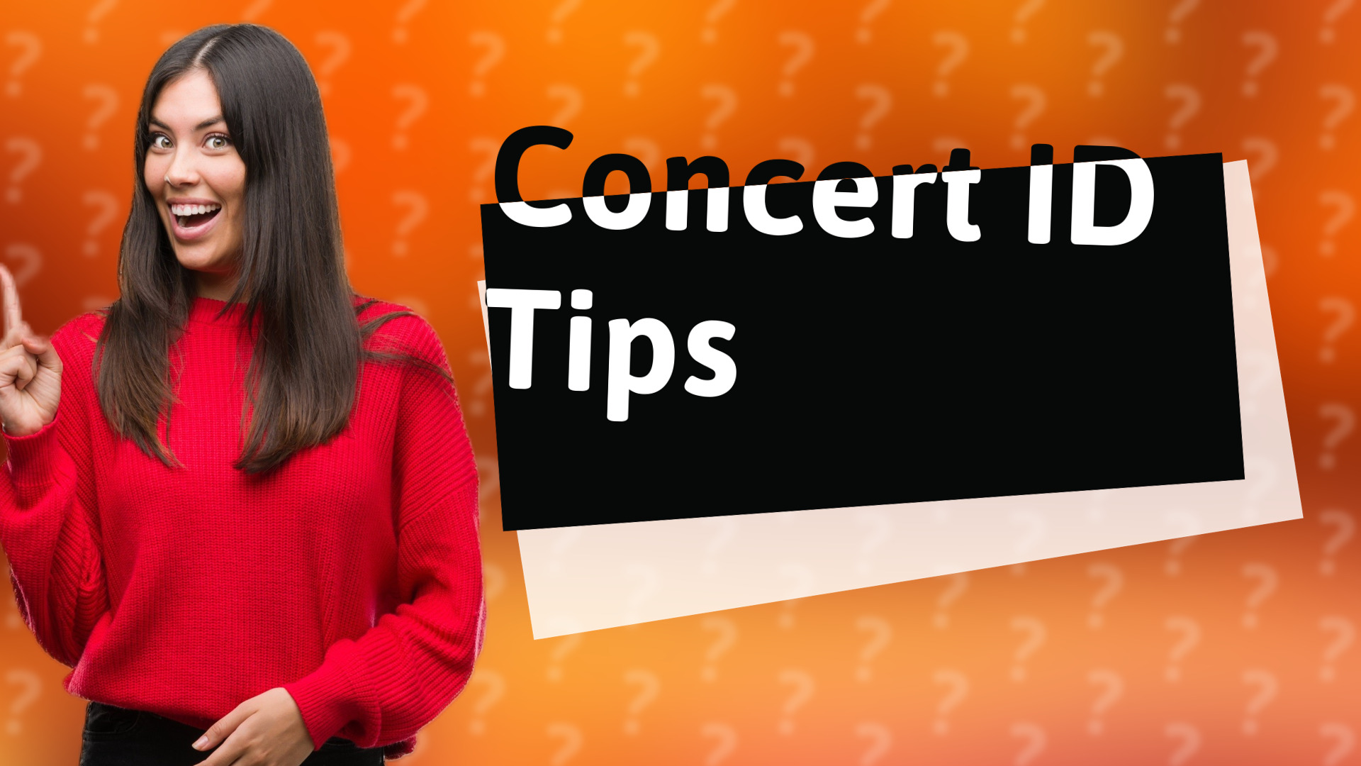 Concert ID Tips