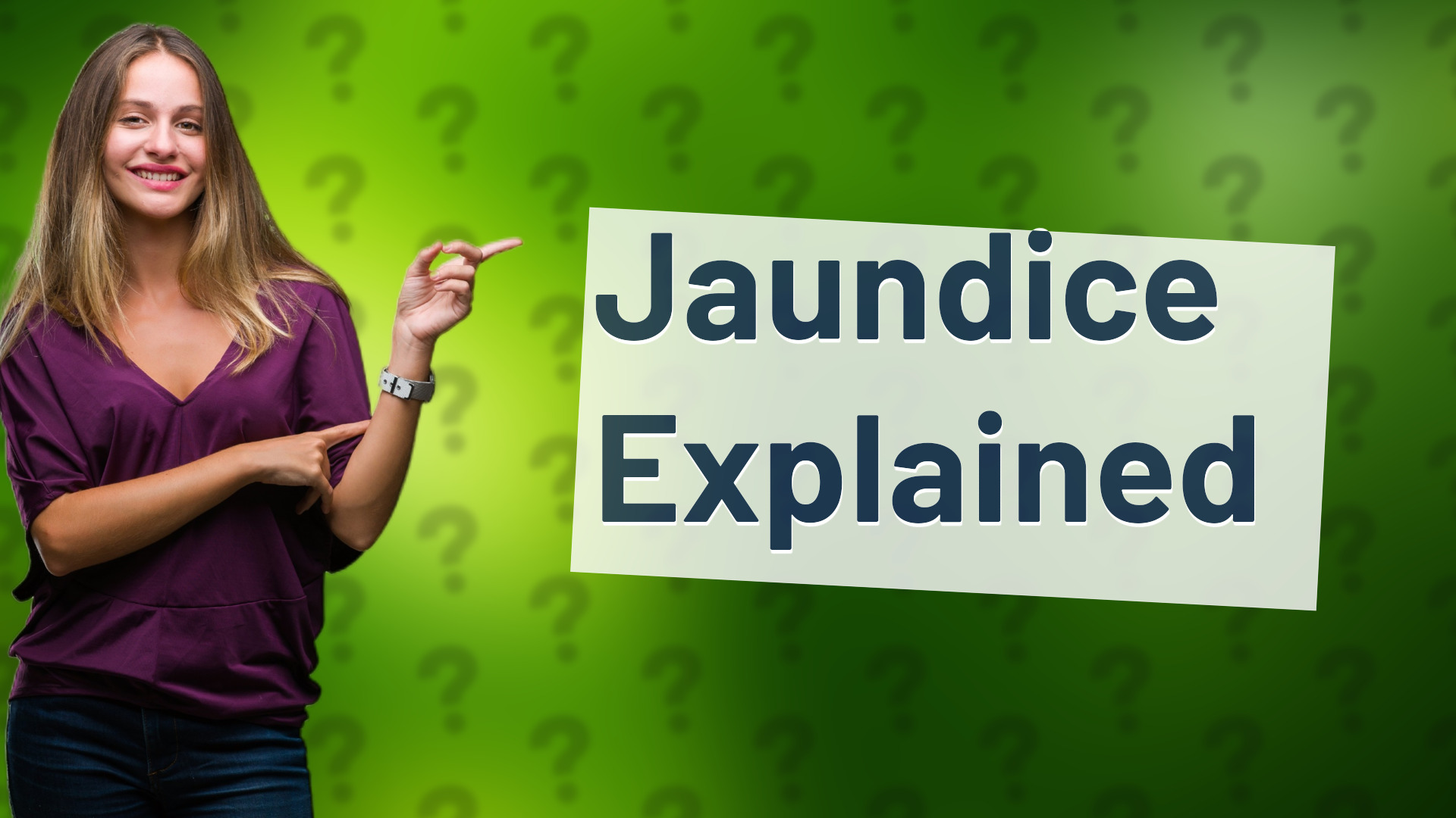 Jaundice Explained