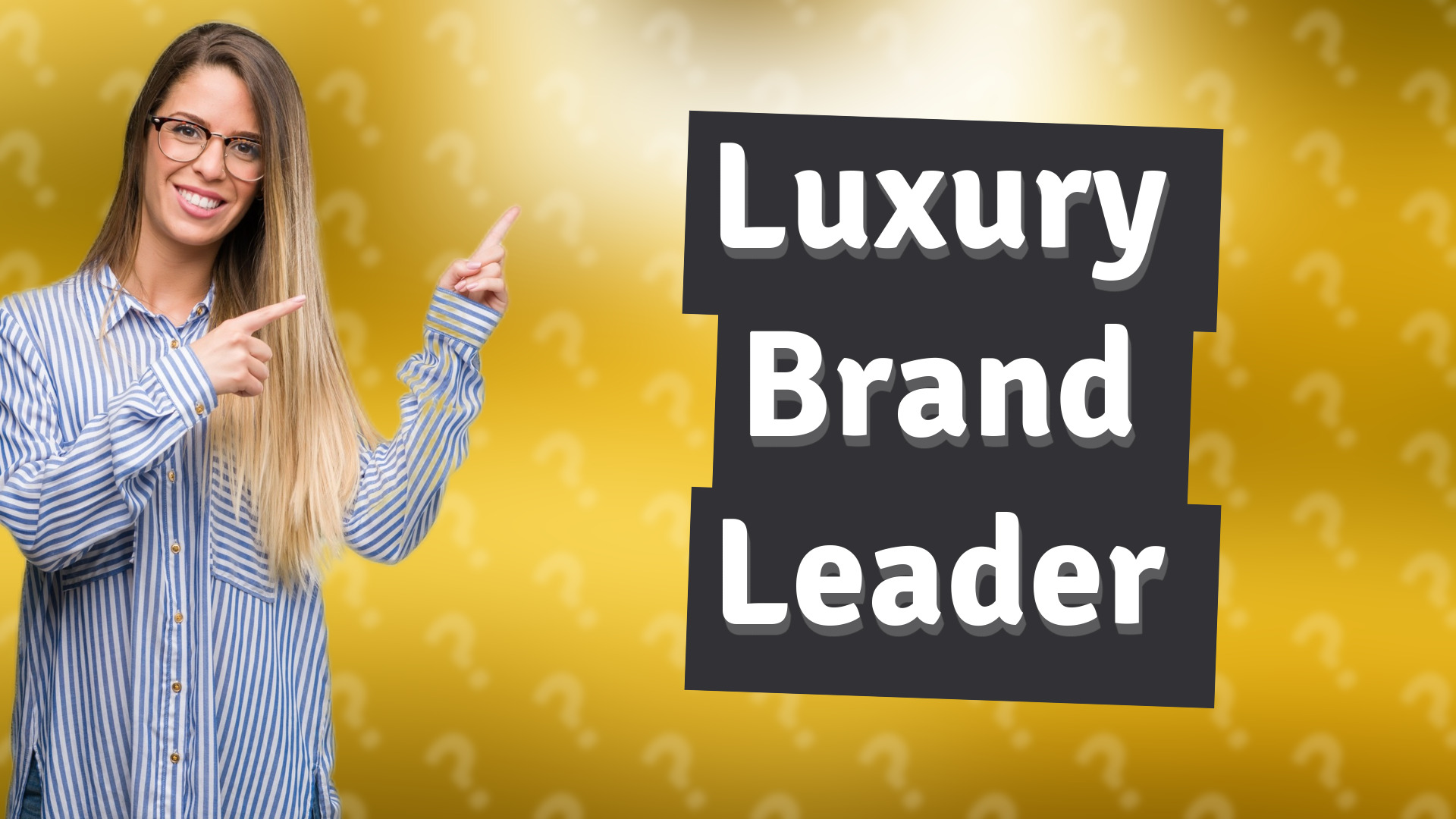Luxury Brand Leader
