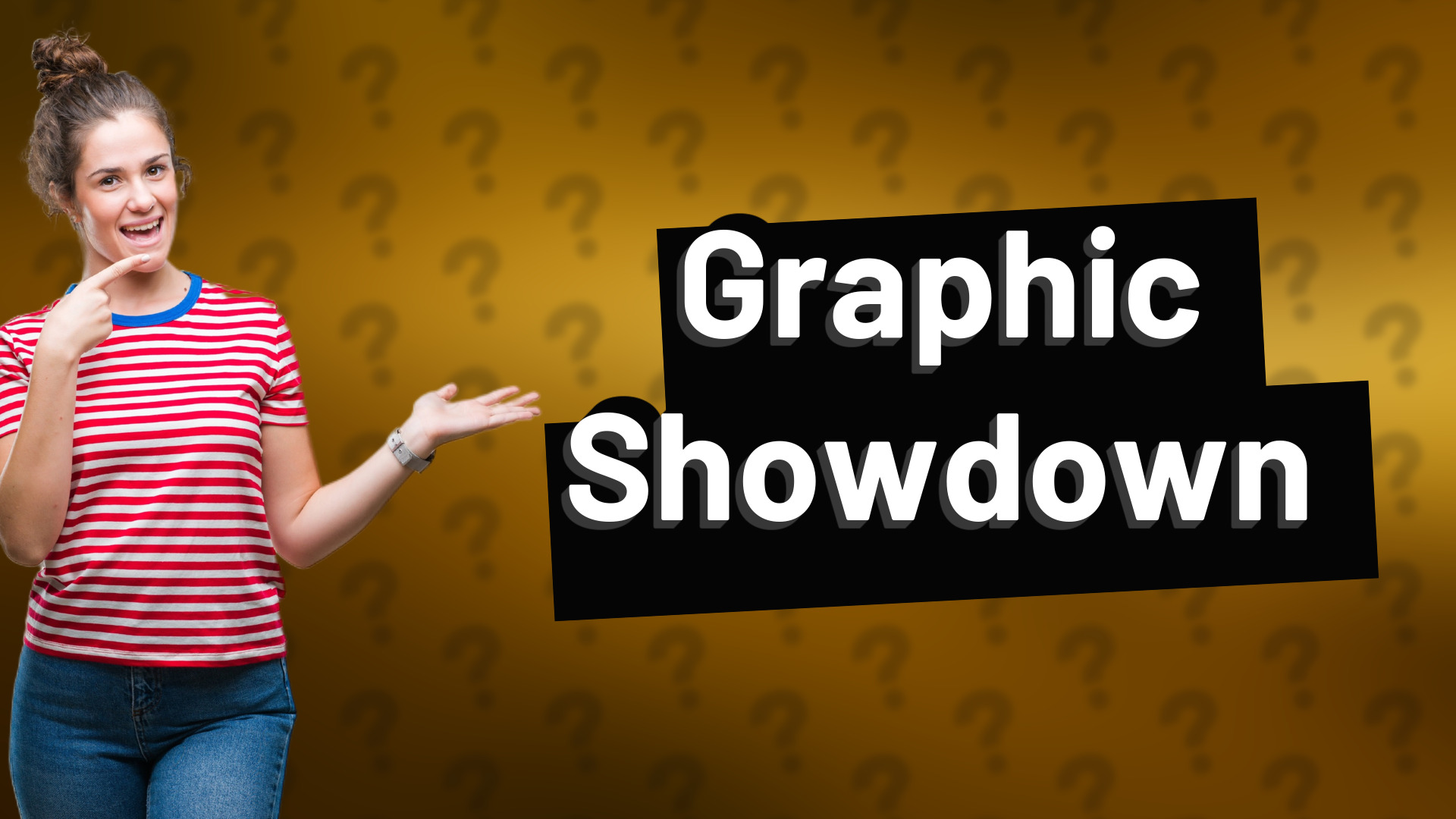 Graphic Showdown