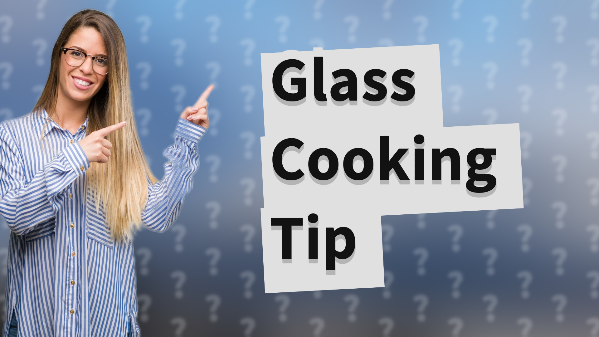 Glass Cooking Tip
