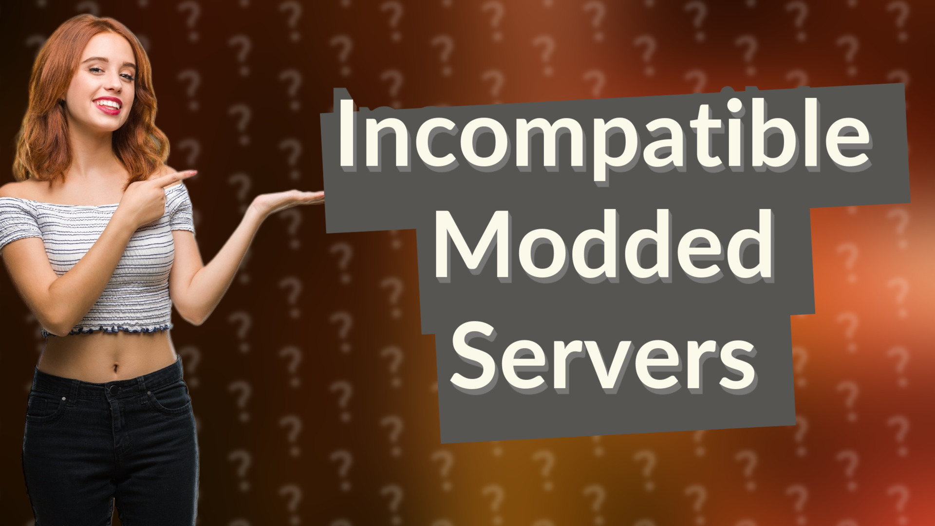 Incompatible Modded Servers