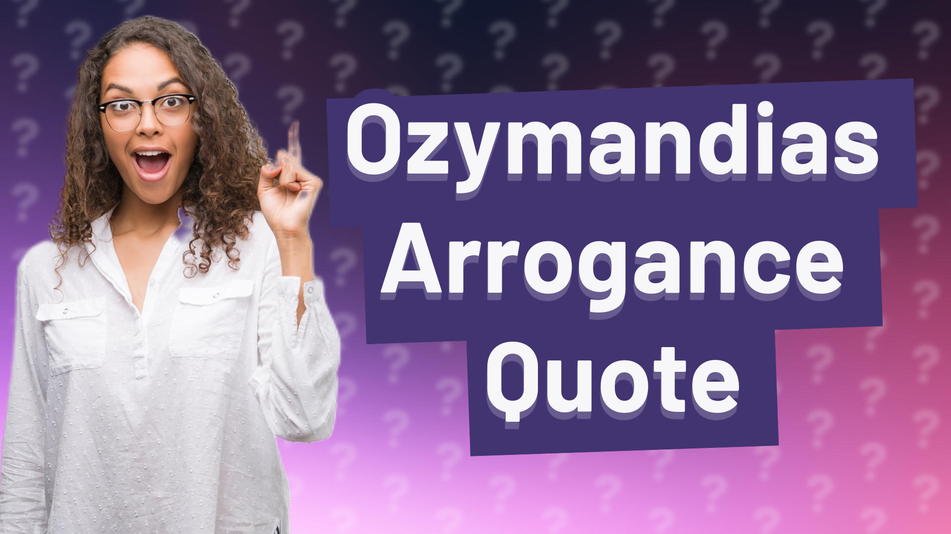 Ozymandias Arrogance Quote