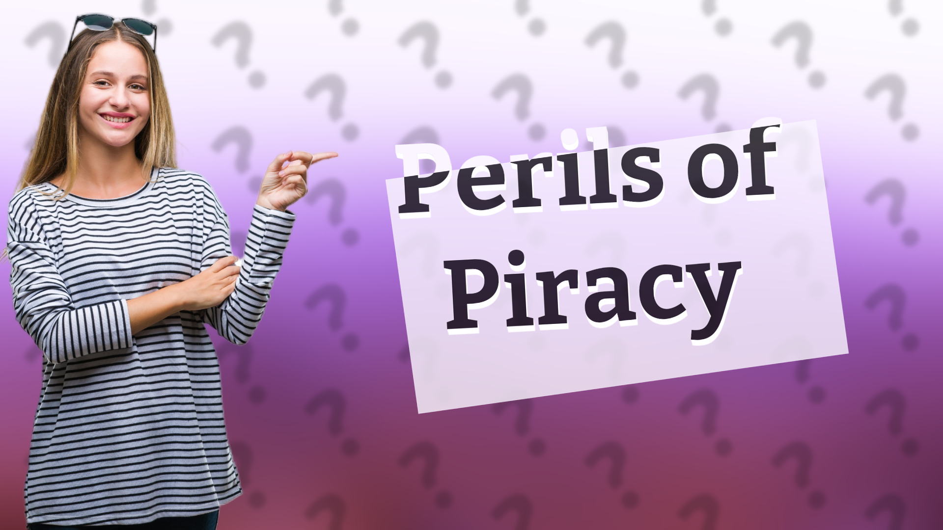 Perils of Piracy