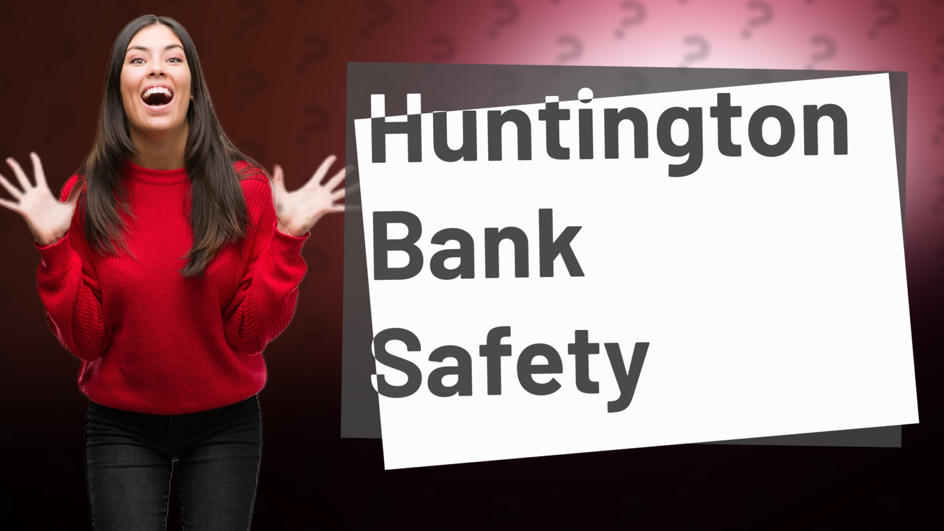 Huntington Bank Safety