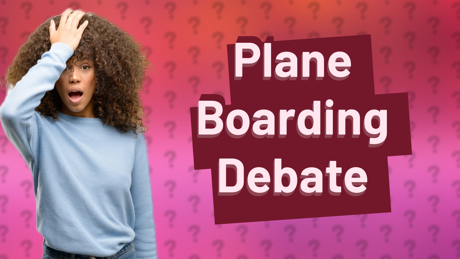 Plane Boarding Debate