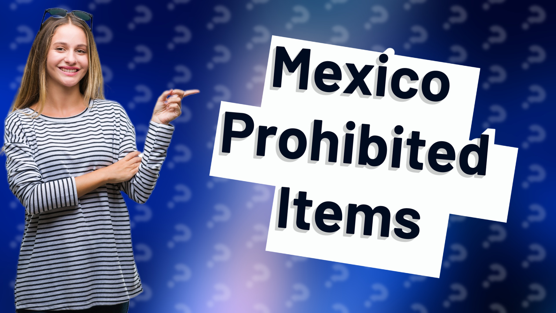 Mexico Prohibited Items