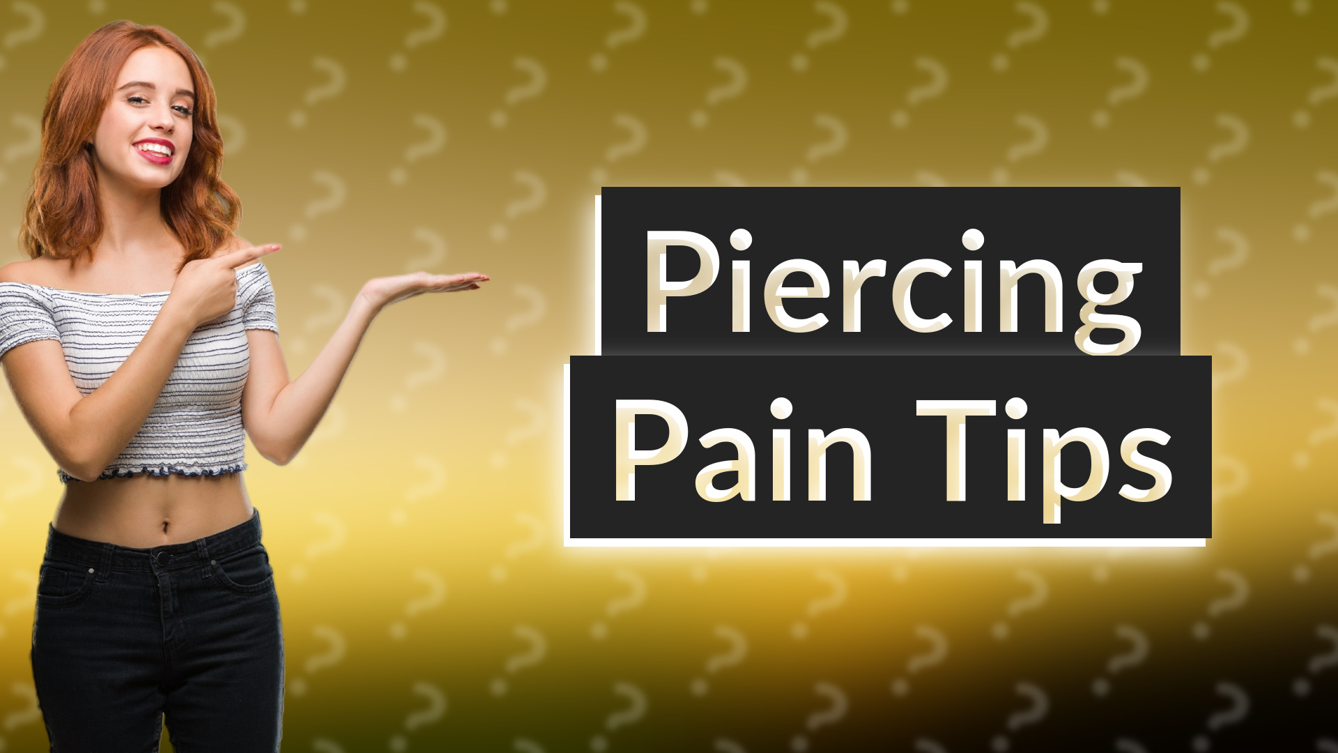 Piercing Pain Tips