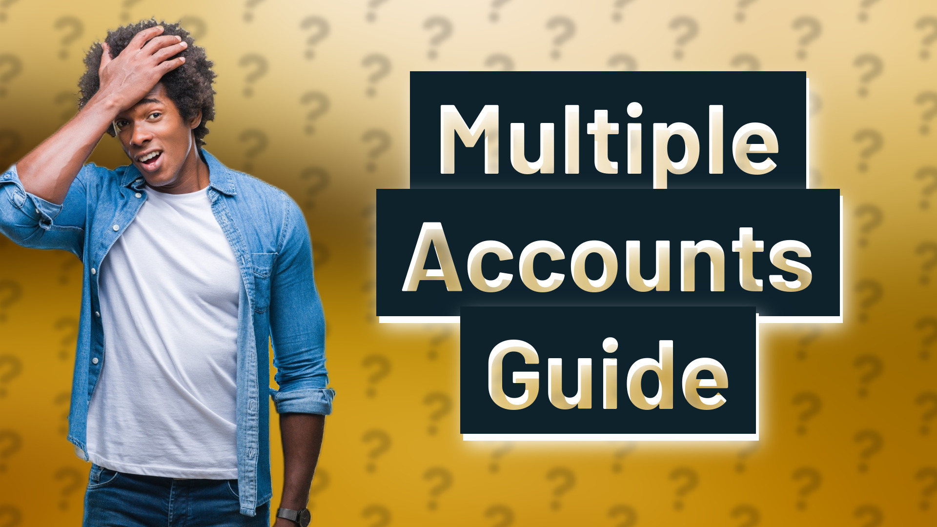 Multiple Accounts Guide