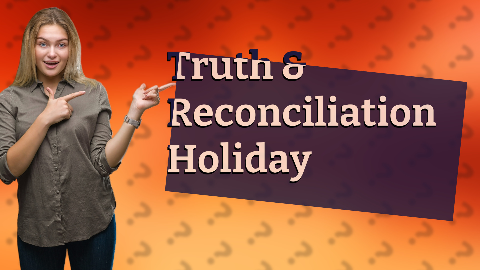 Truth & Reconciliation Holiday