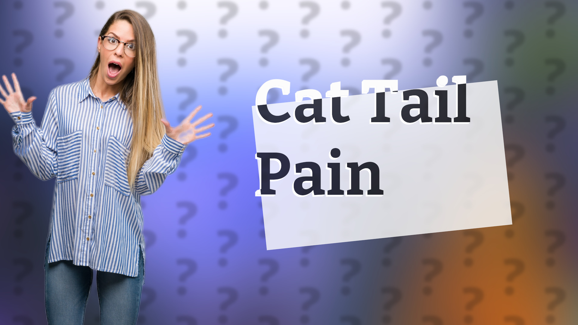 Cat Tail Pain