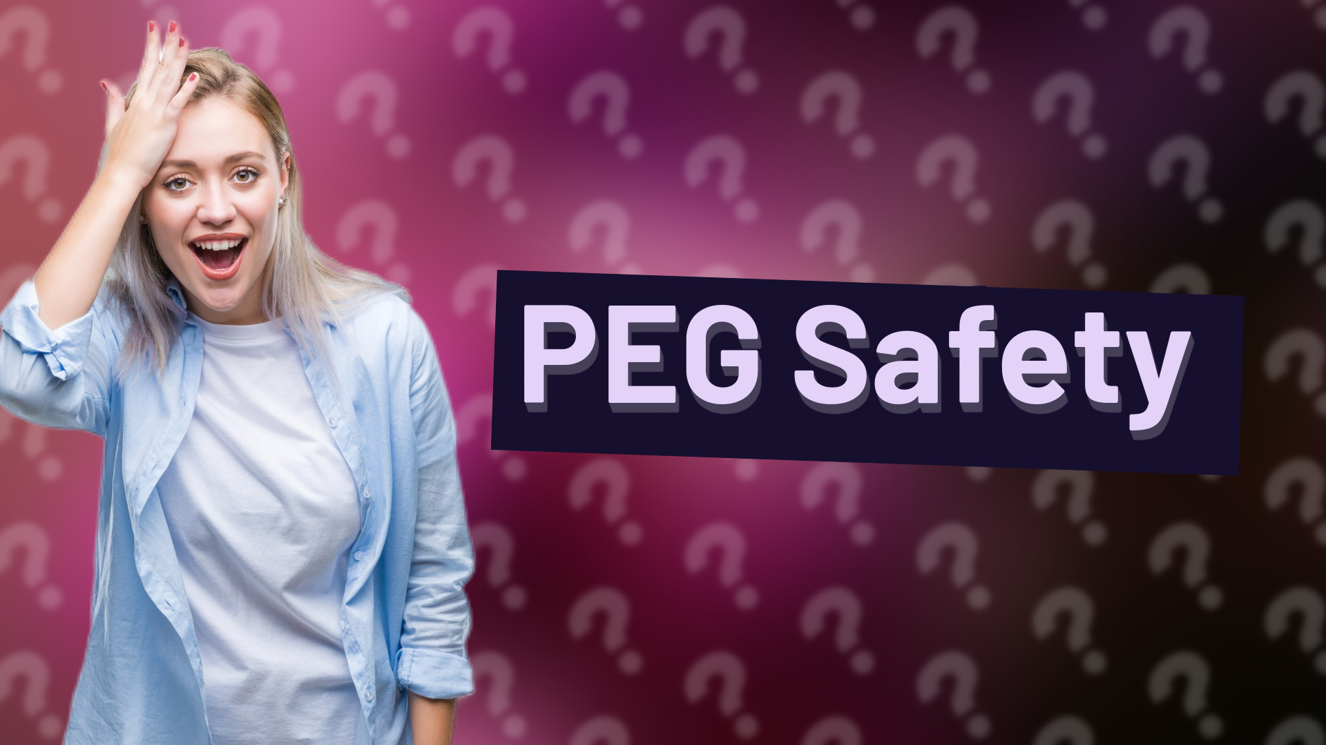PEG Safety