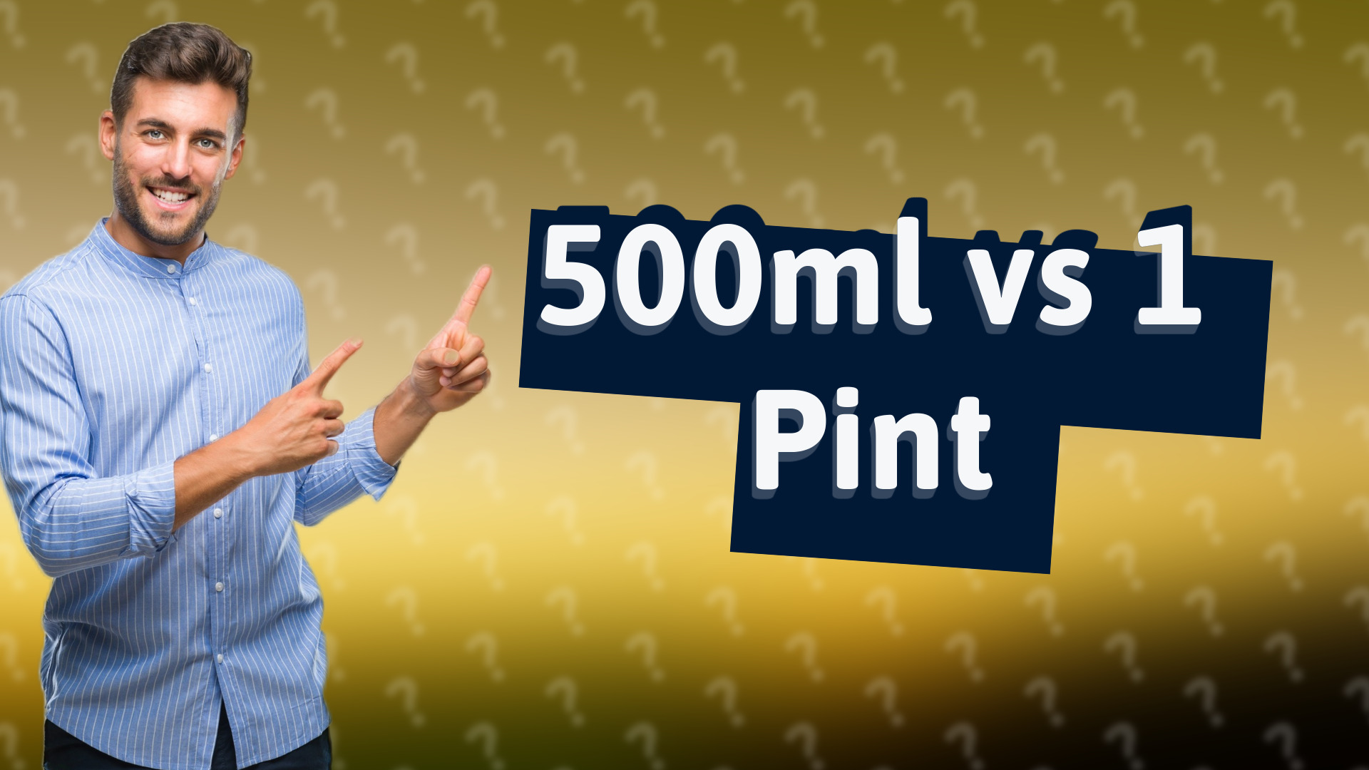 500ml vs 1 Pint