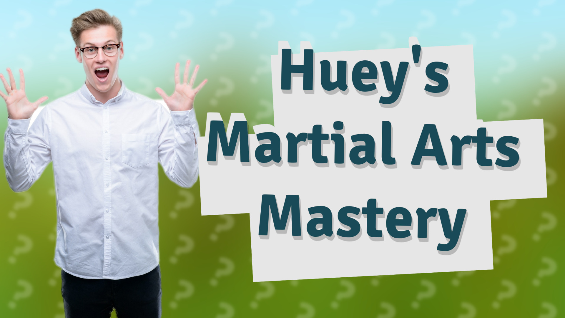 Huey's Martial Arts Mastery