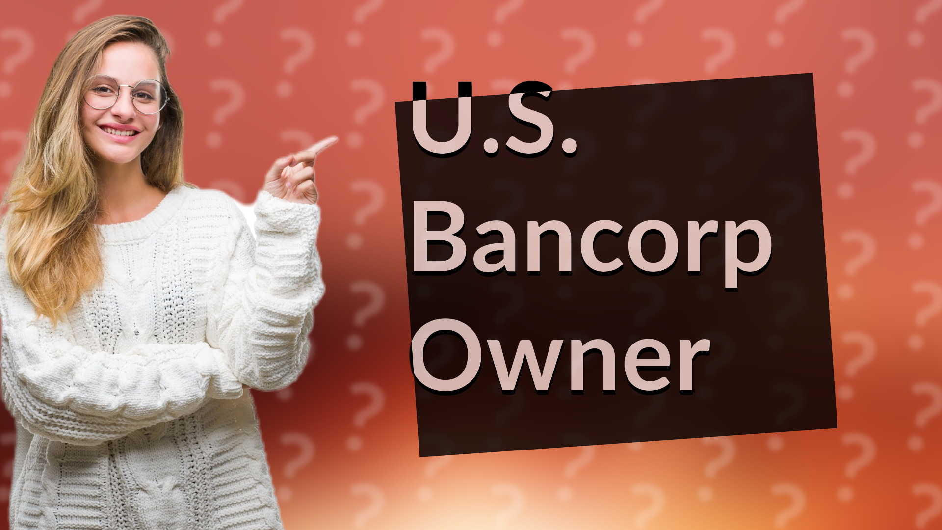 U.S. Bancorp Owner