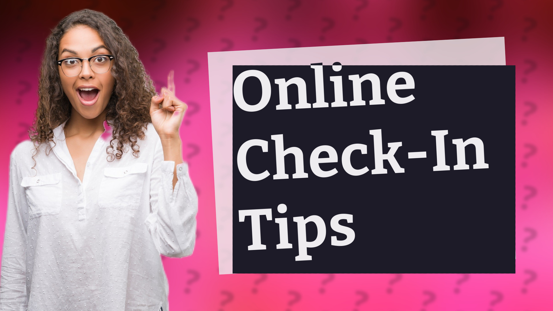 Online Check-In Tips