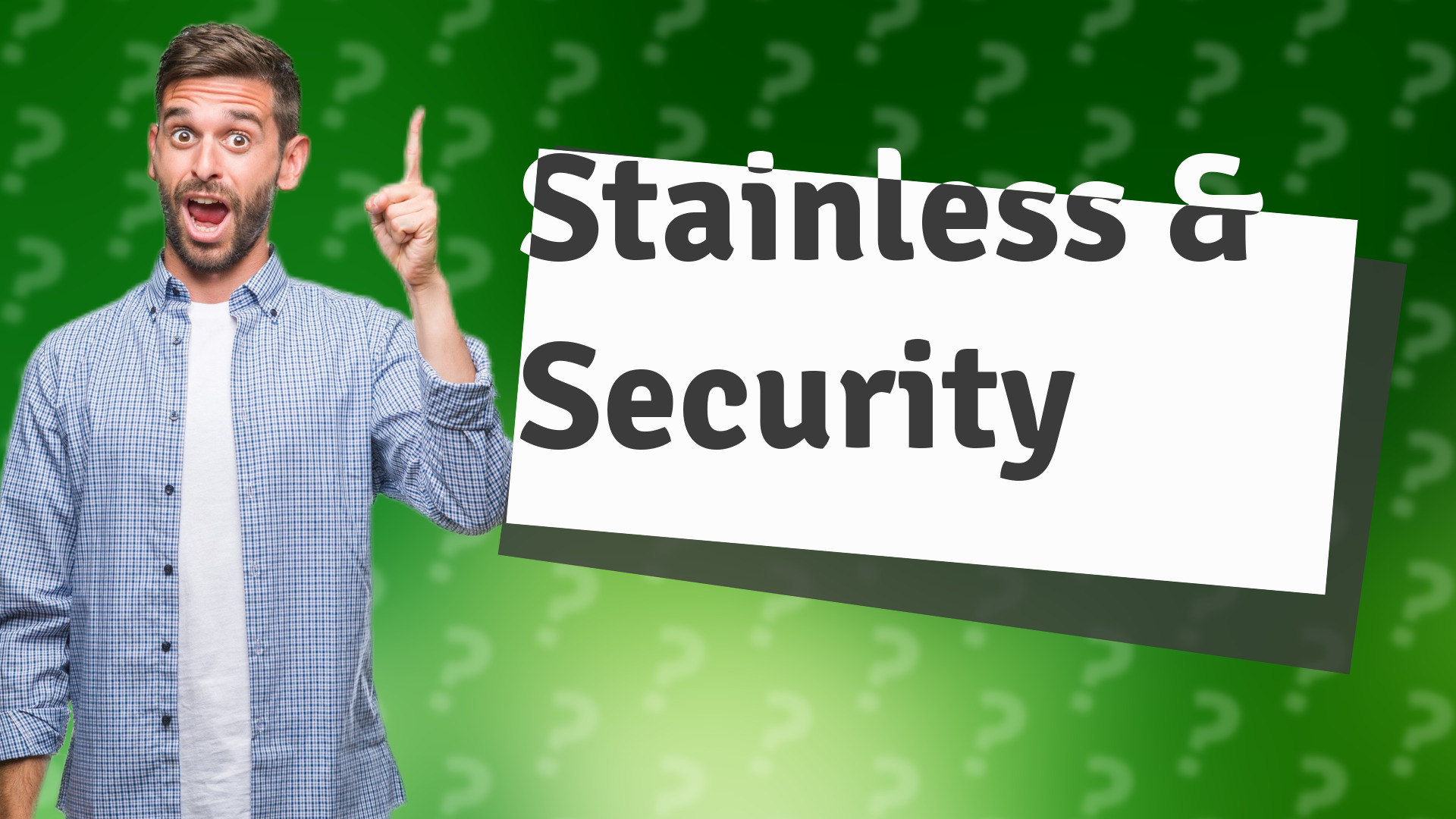 Stainless & Security