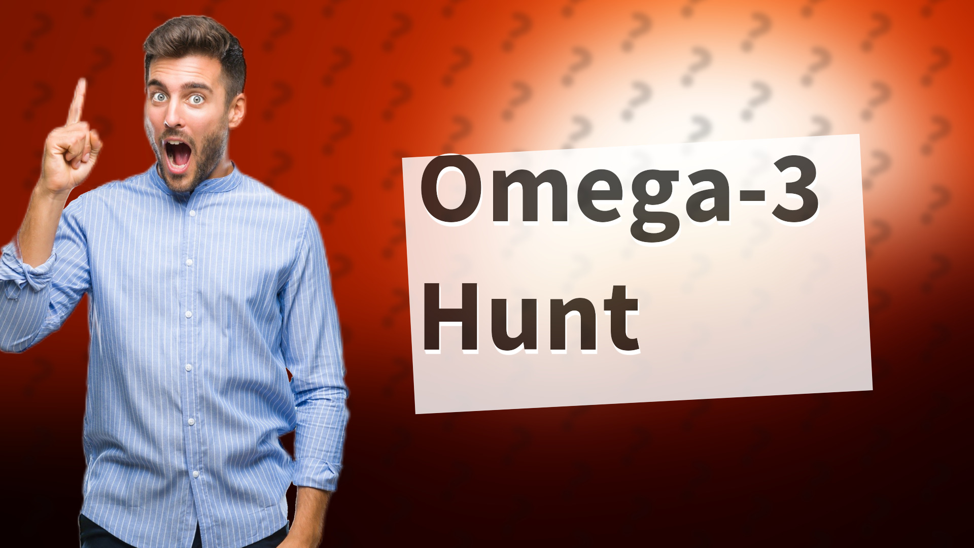 Omega-3 Hunt