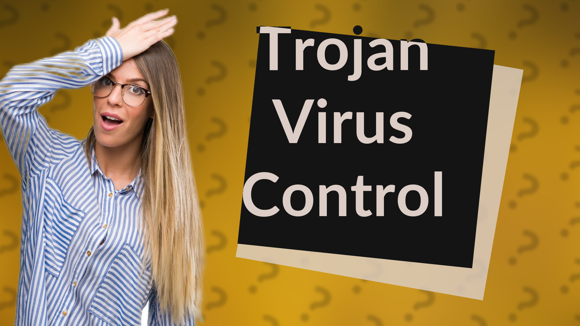 Trojan Virus Control