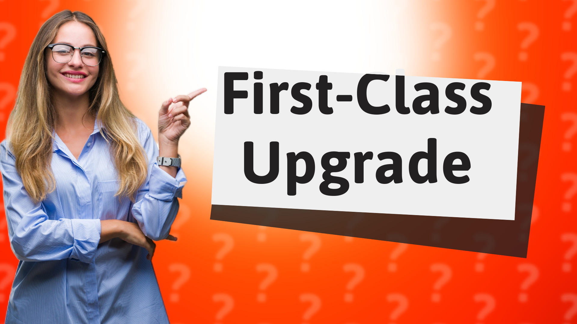 First-Class Upgrade