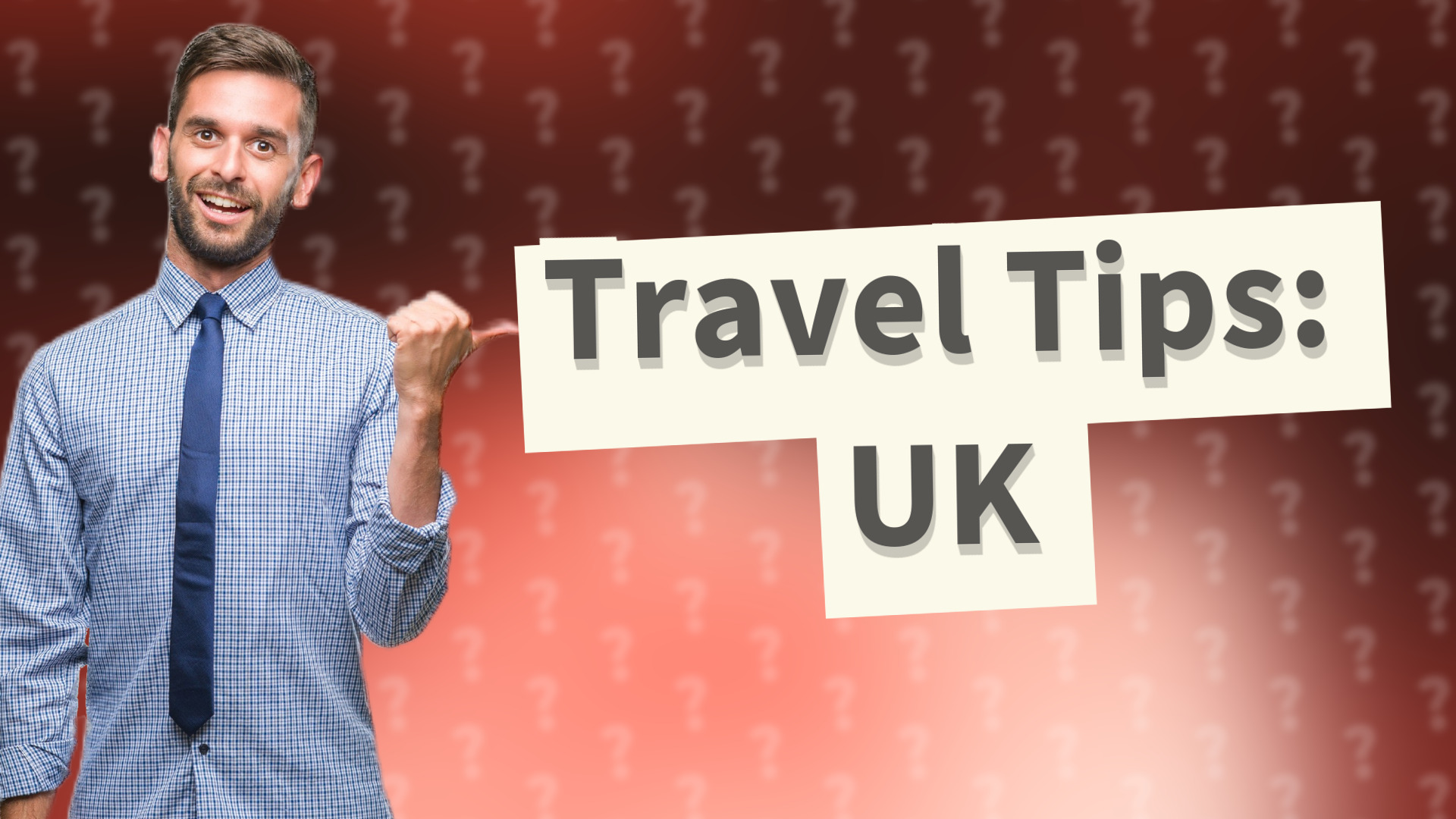 Travel Tips: UK