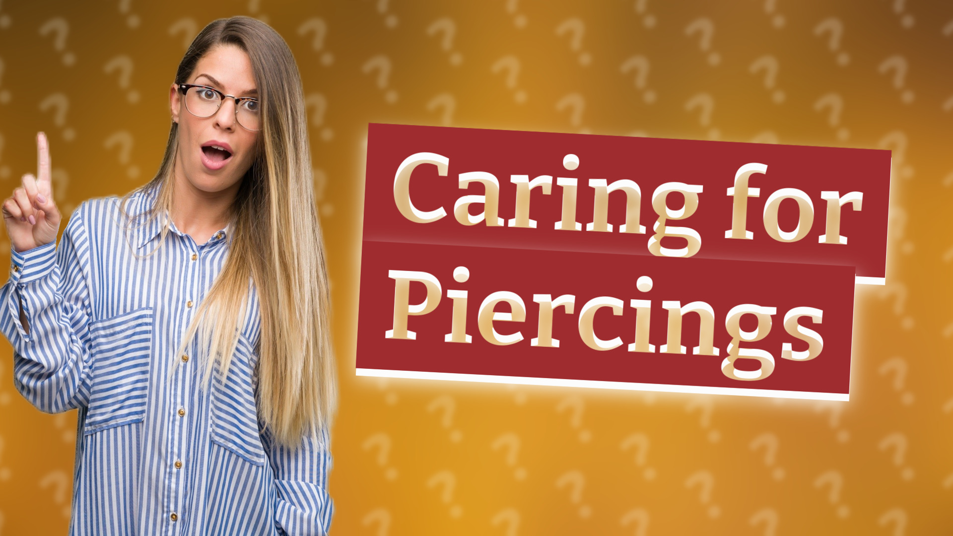 Caring for Piercings