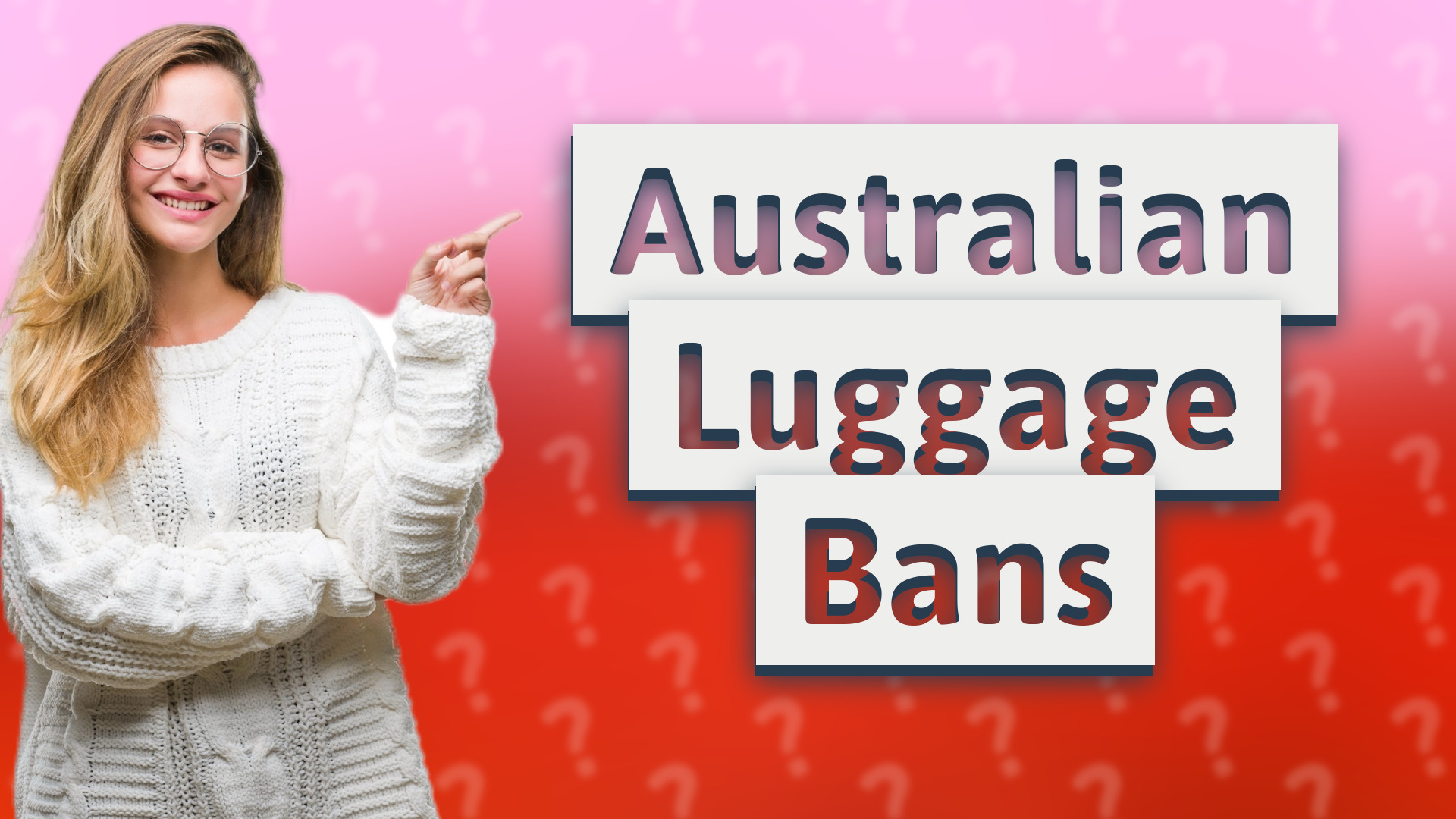 Australian Luggage Bans
