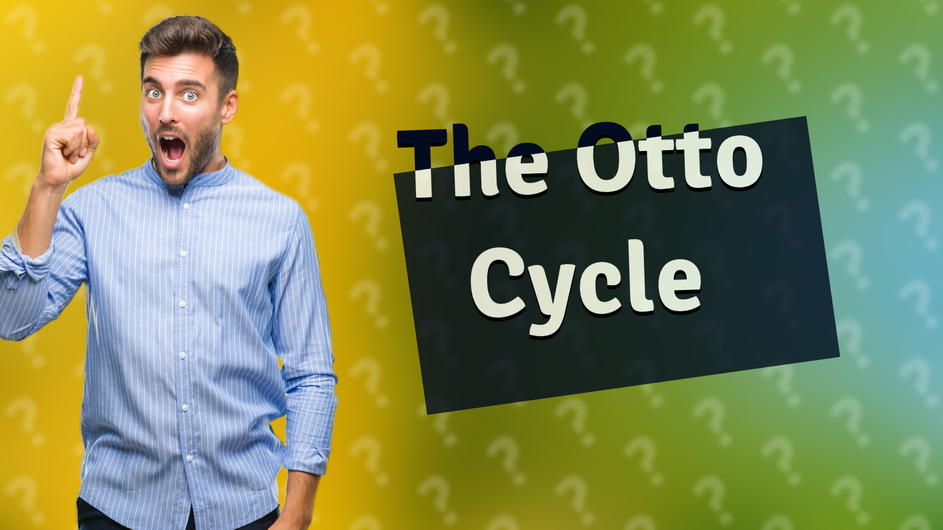 The Otto Cycle